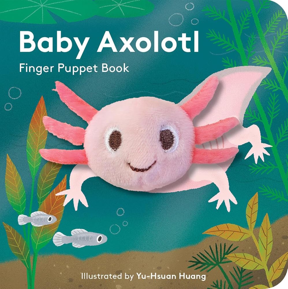 Baby Axolotl: Finger Puppet Book (Little Finger Puppet) by Yu-Hsuan Huang