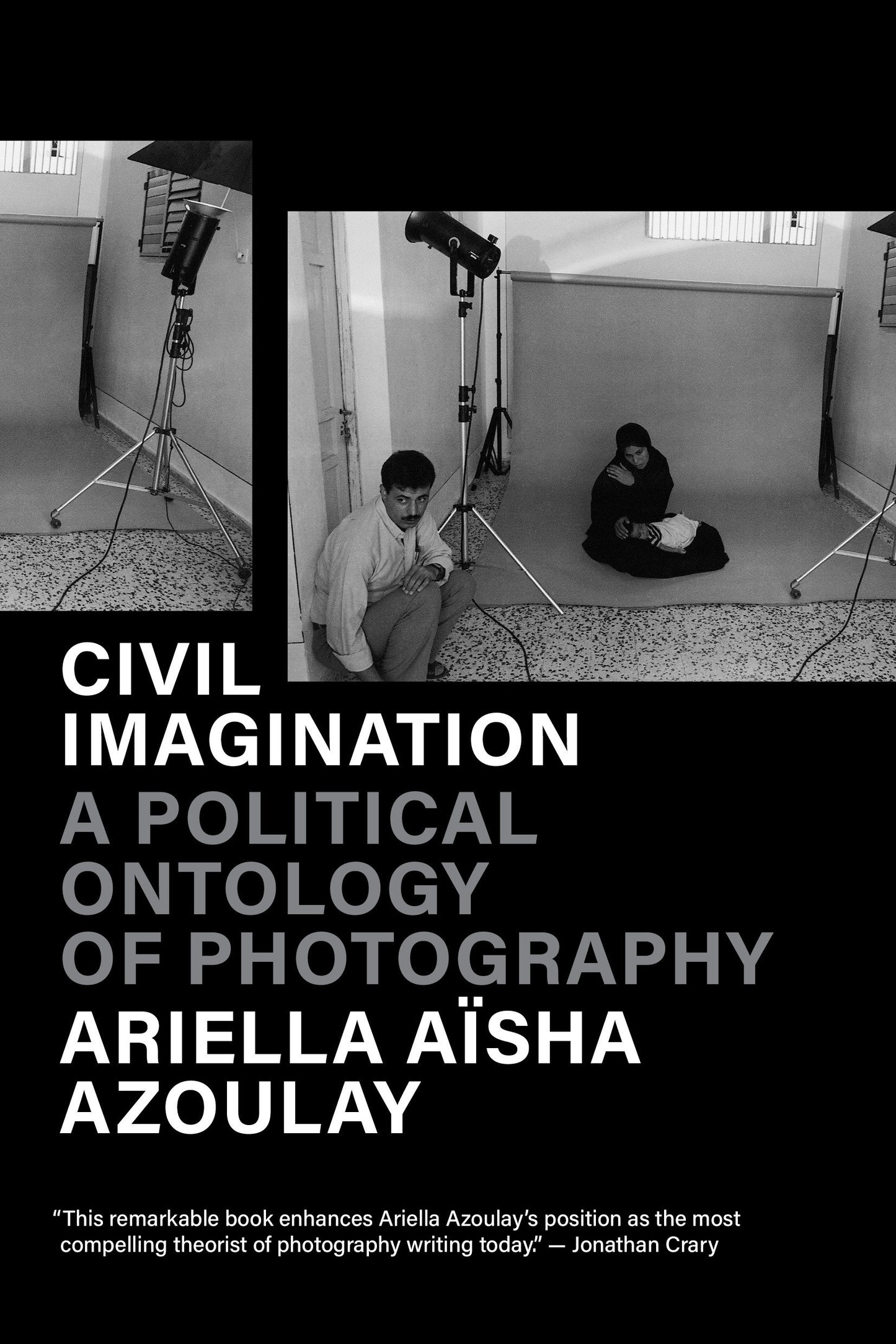 Civil Imagination - A Political Ontology of Photography