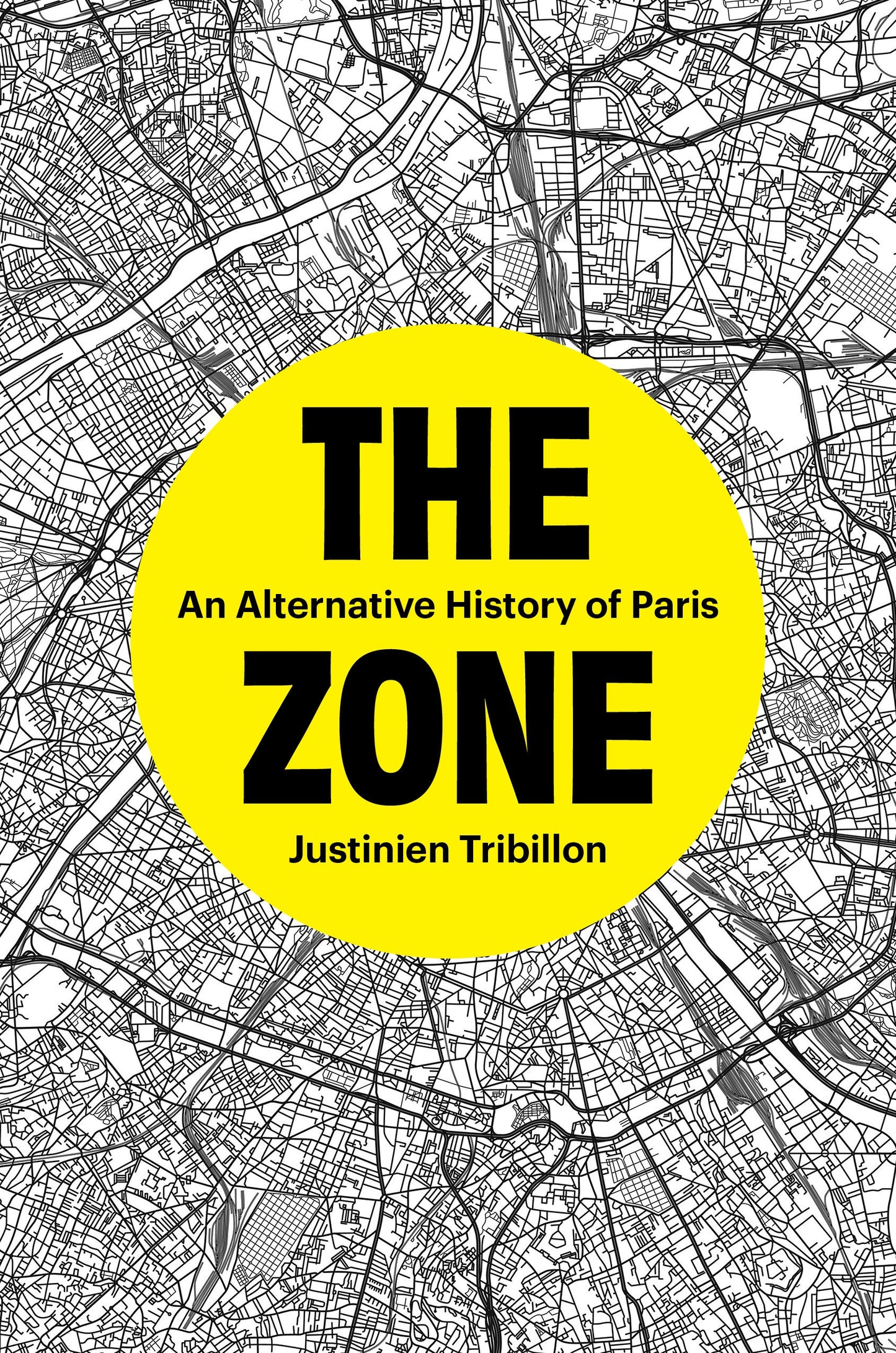 The Zone - An Alternative History of Paris