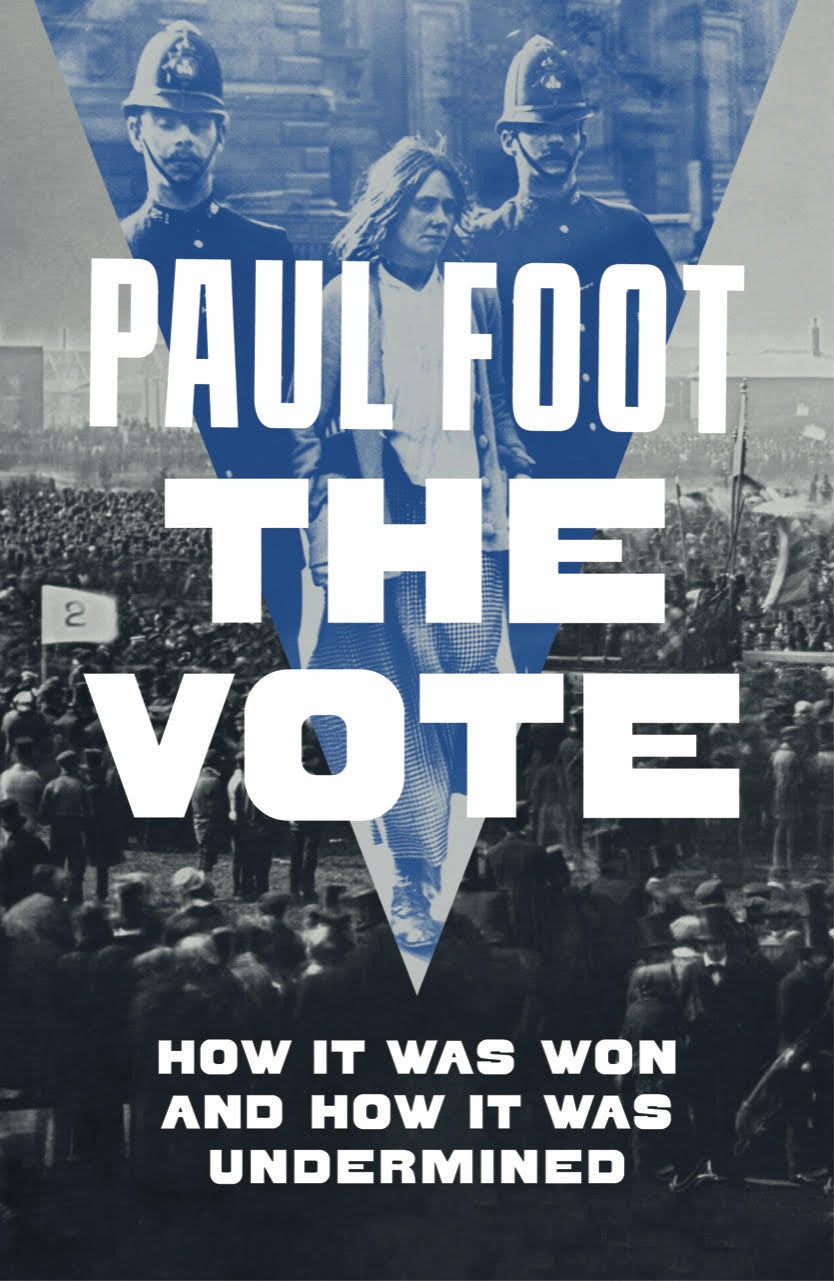 The Vote - How It Was Won and How It Was Undermined