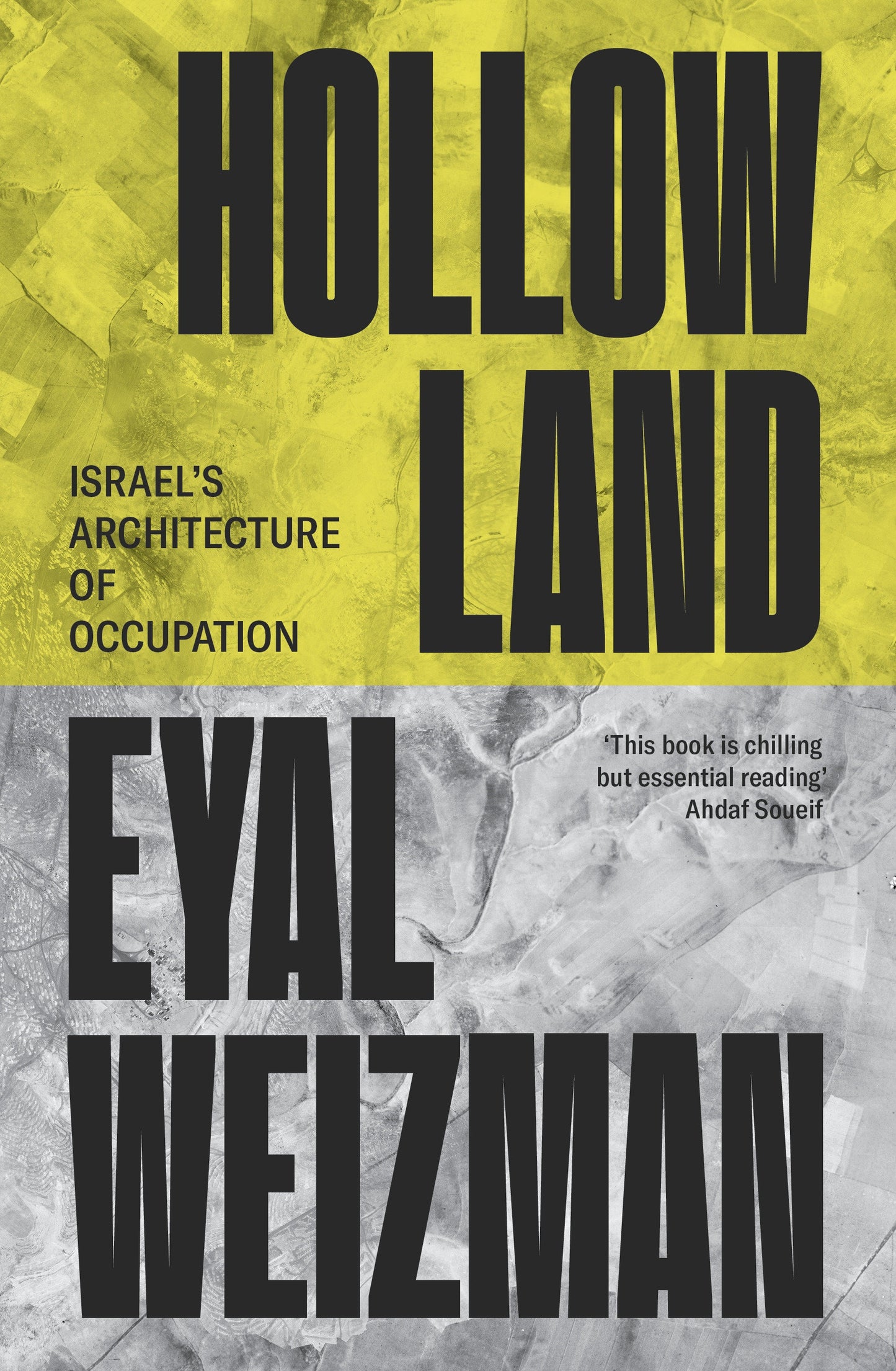 Hollow Land - Israel’s Architecture of Occupation