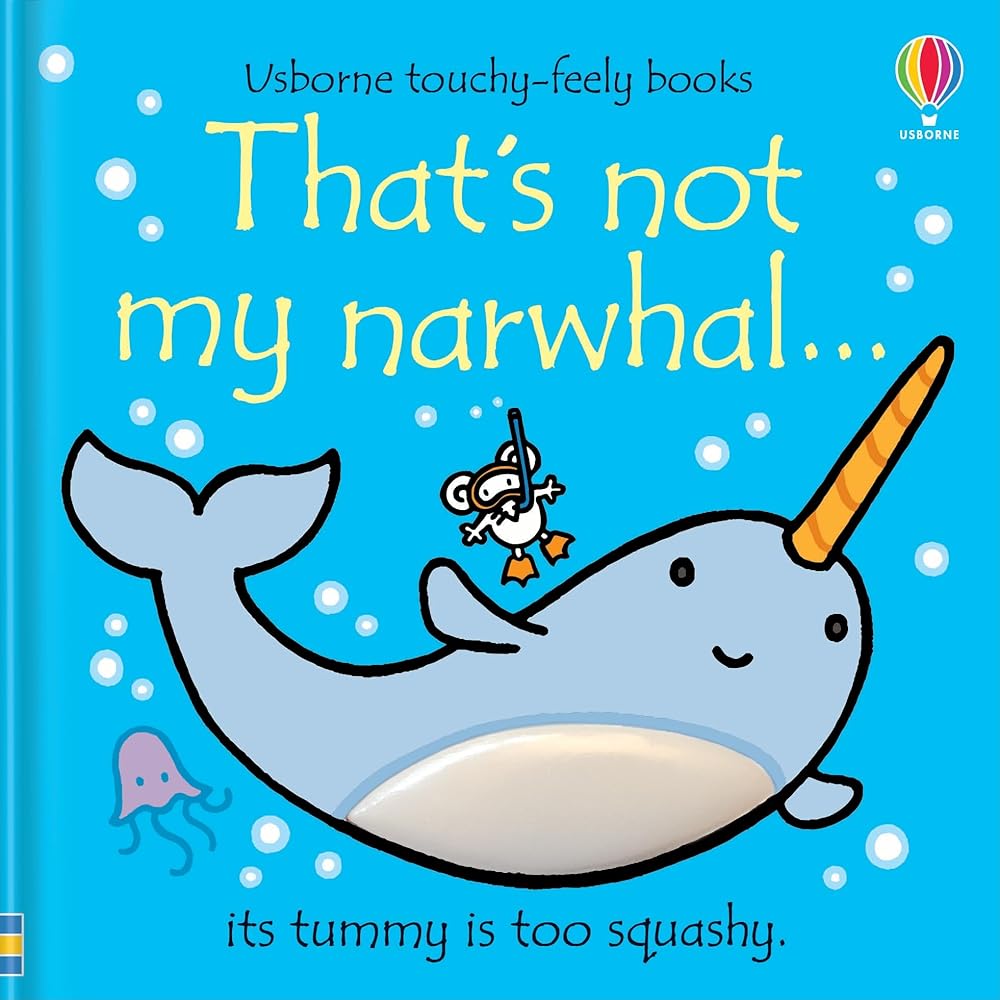 That's not my narwhal. (THAT'S NOT MY�) by Fiona Watt, Rachel Wells