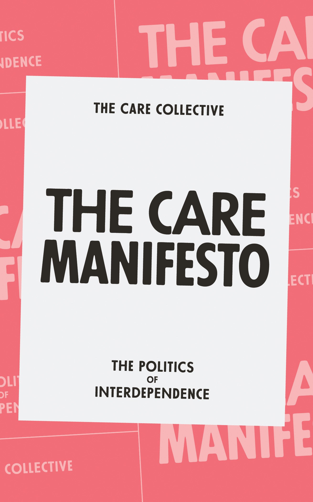 The Care Manifesto - The Politics of Interdependence