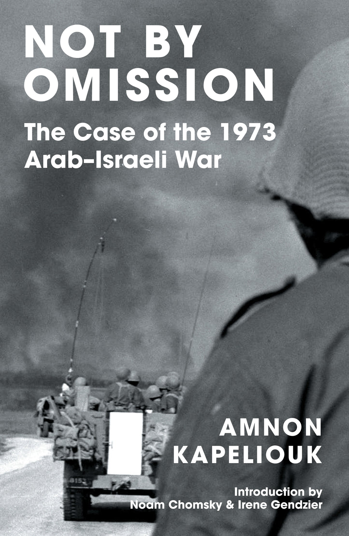 Not by Omission - The Case of the 1973 Arab-Israeli War