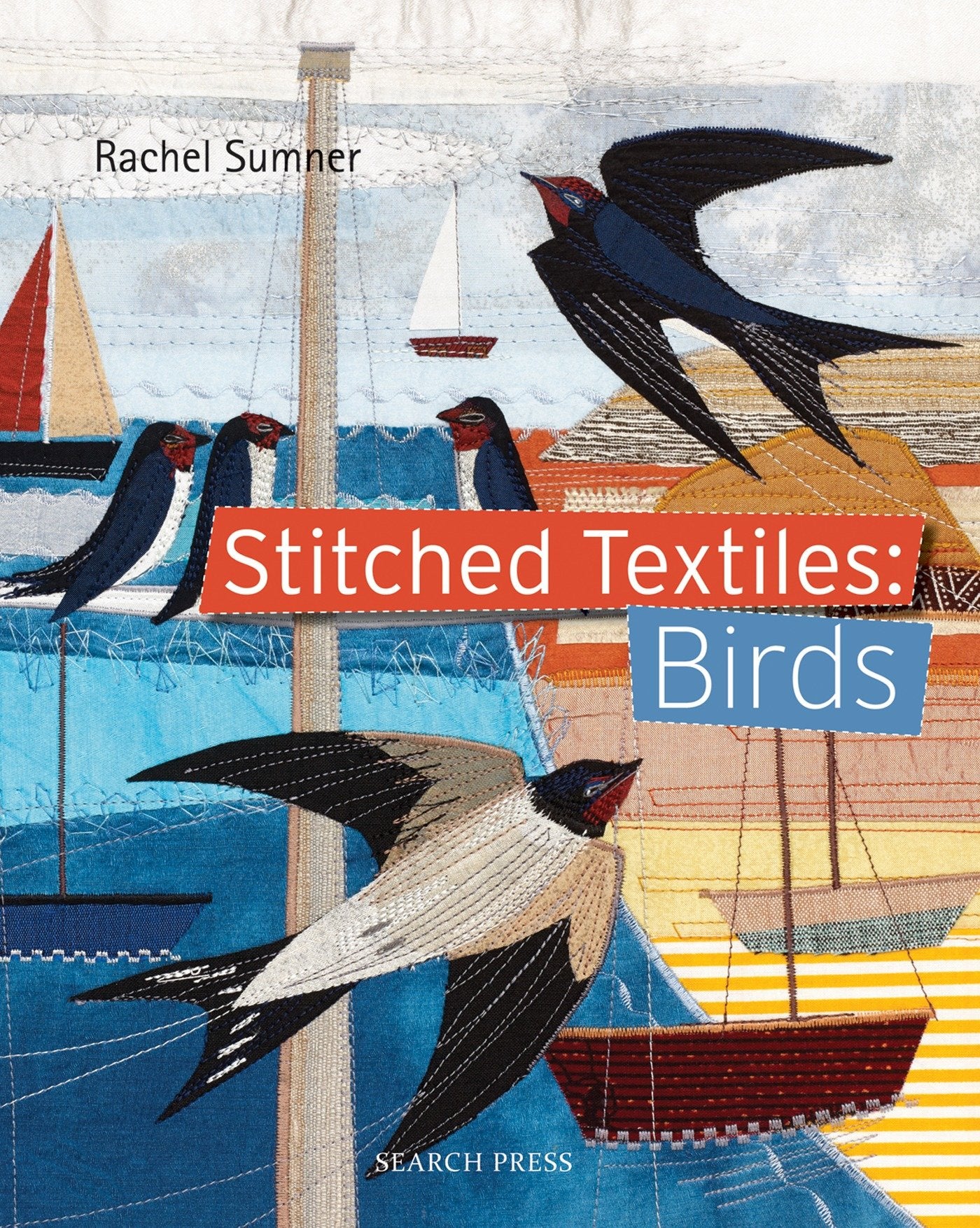 Stitched Textiles: Birds (Stitched Textiles)