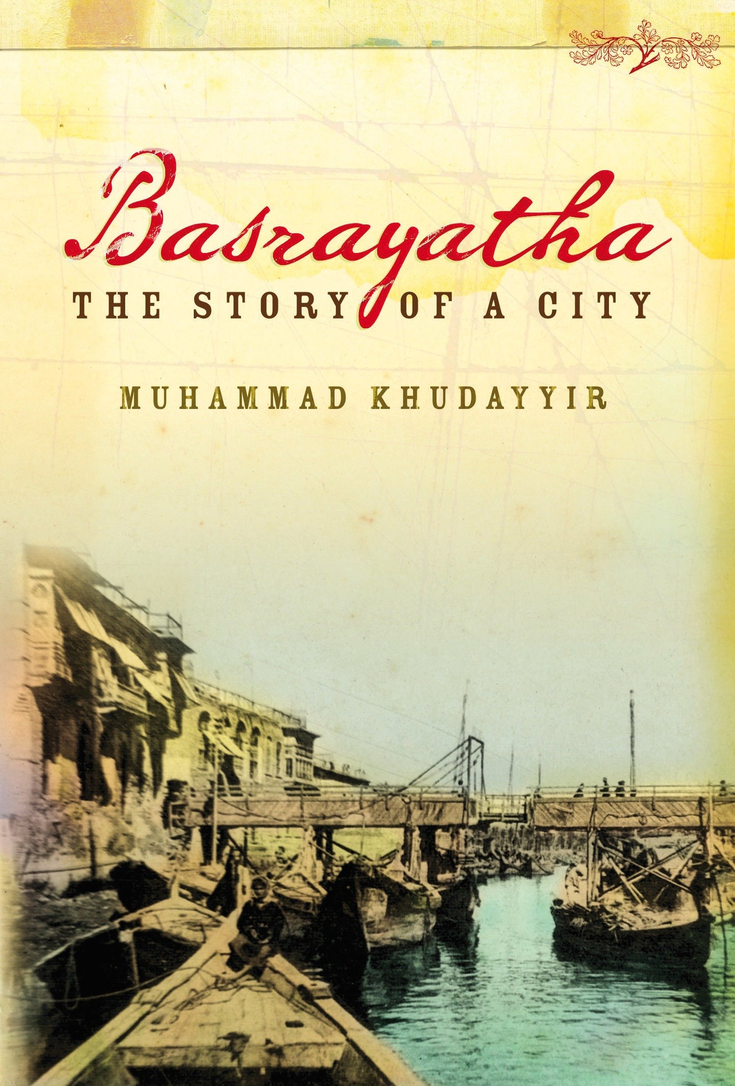 Basrayatha - The Story of a City
