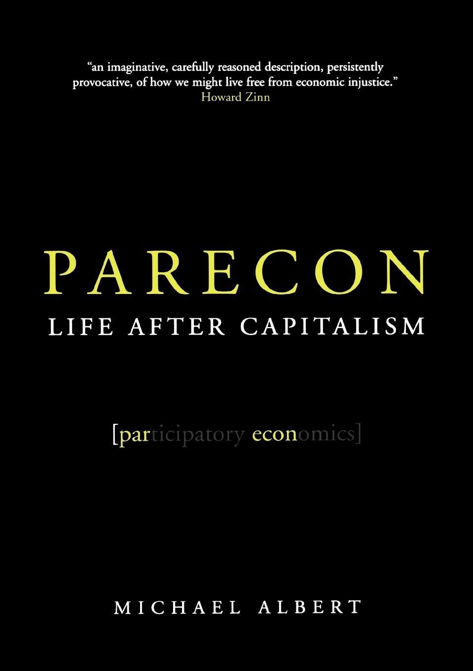 Parecon - Life After Capitalism