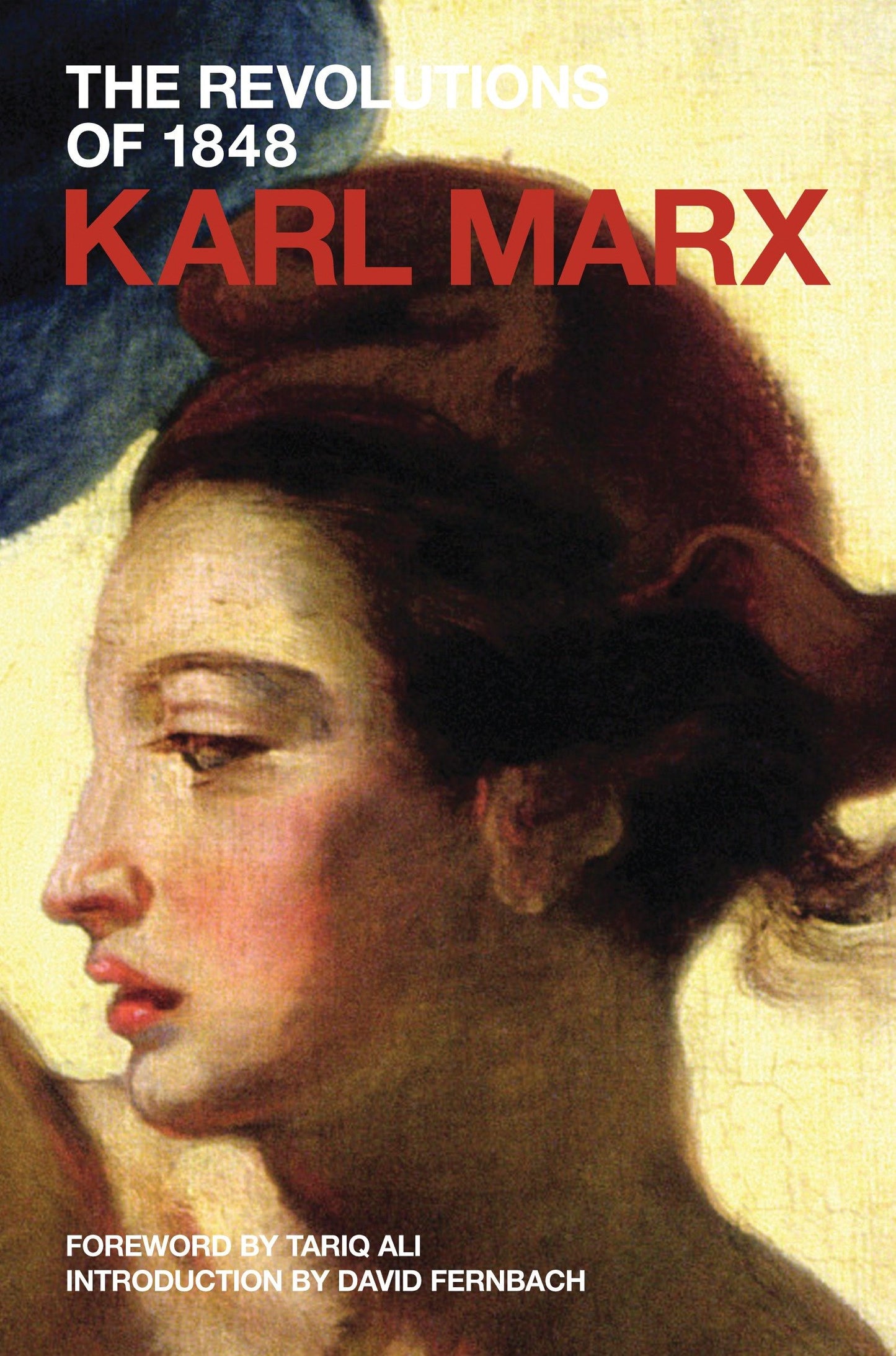 The Revolutions of 1848 - Political Writings (Marx's Political Writings)