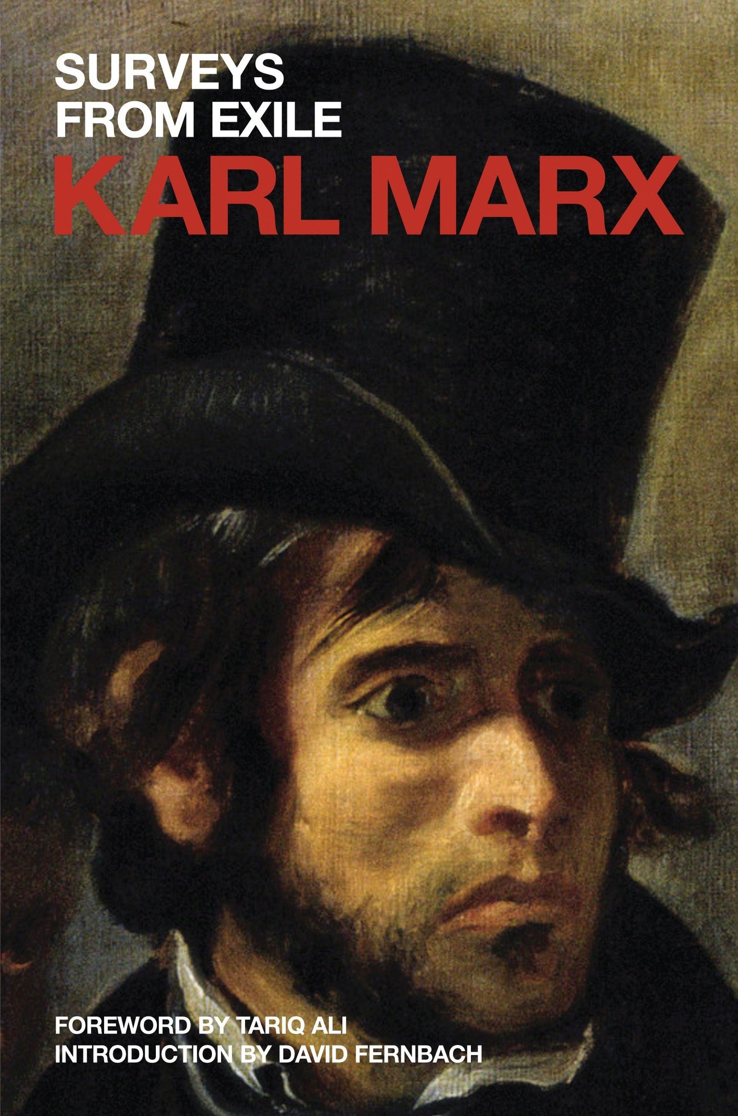 Surveys from Exile - Political Writings (Marx's Political Writings)