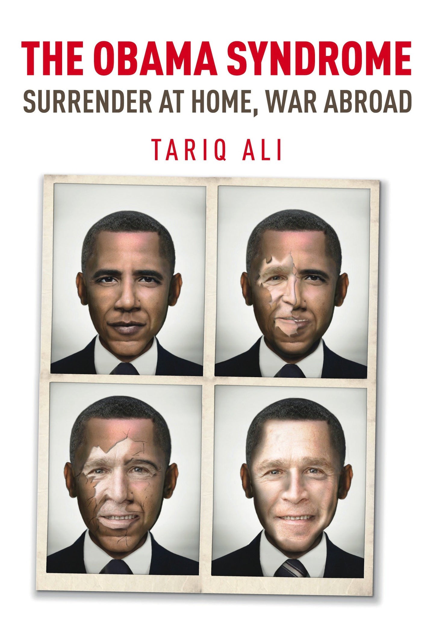 The Obama Syndrome - Surrender at Home, War Abroad
