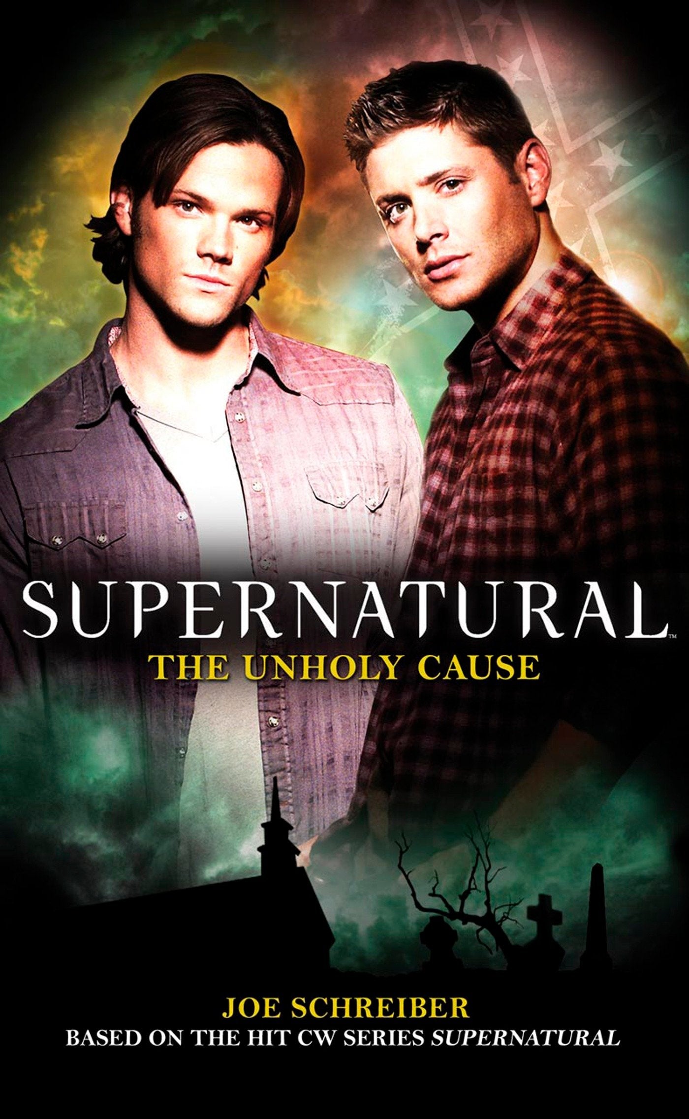Supernatural: The Unholy Cause (Supernatural)