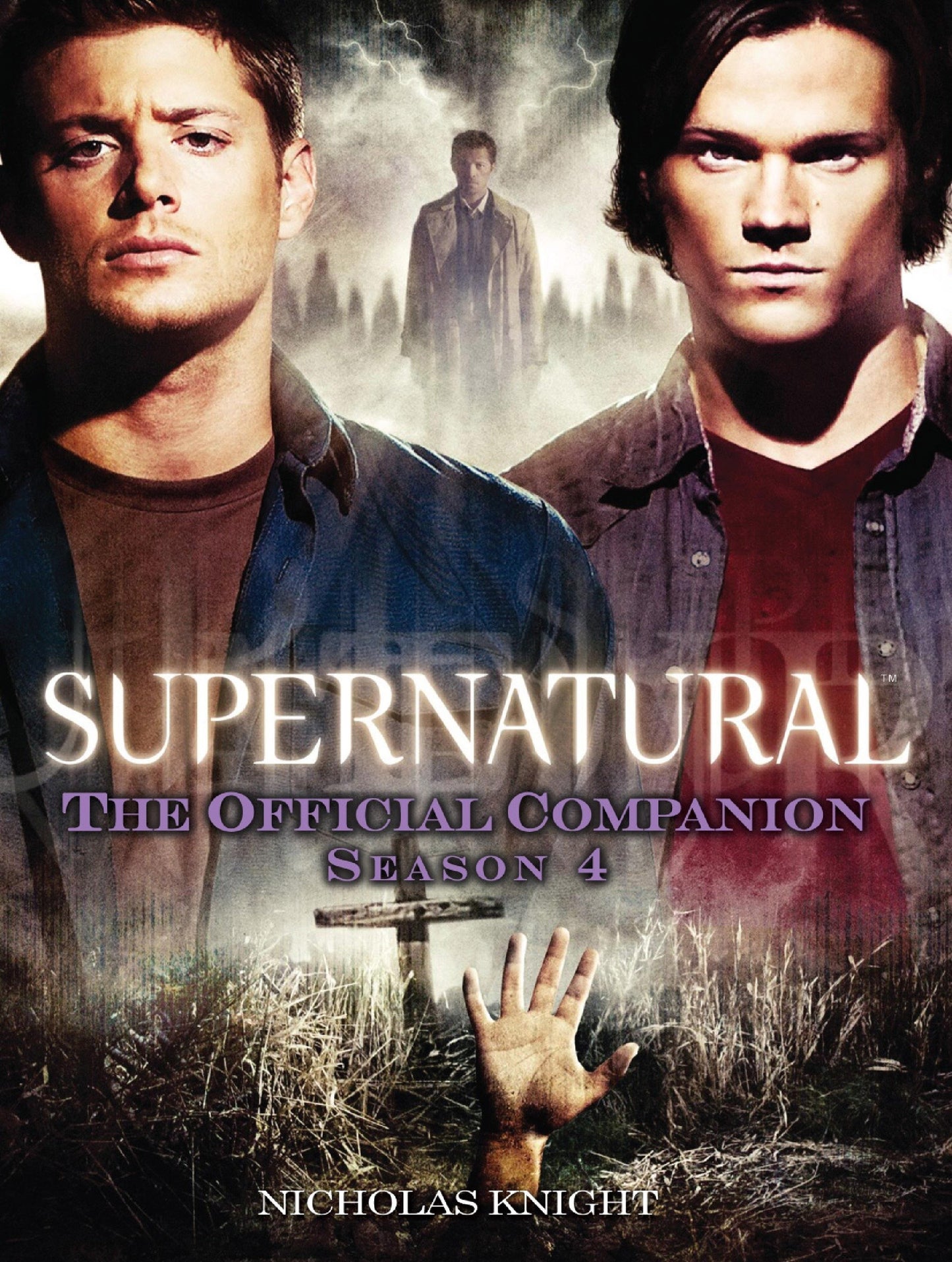 Supernatural: The Official Companion Season 4 (Supernatural: The Official Companion) (Book:4)