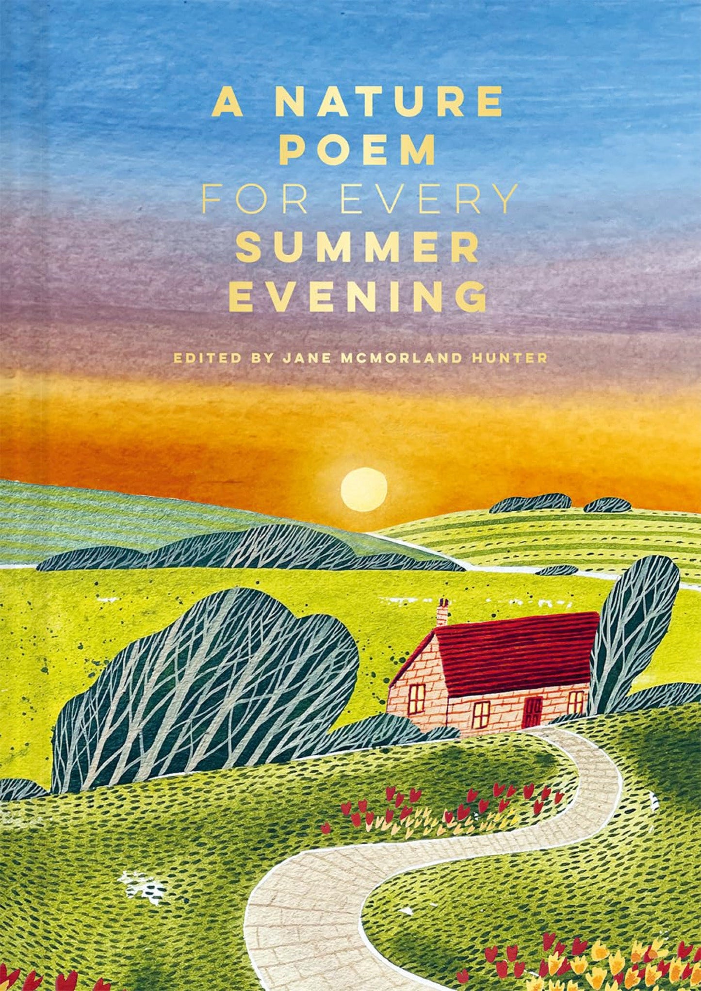 A Nature Poem for Every Summer Evening