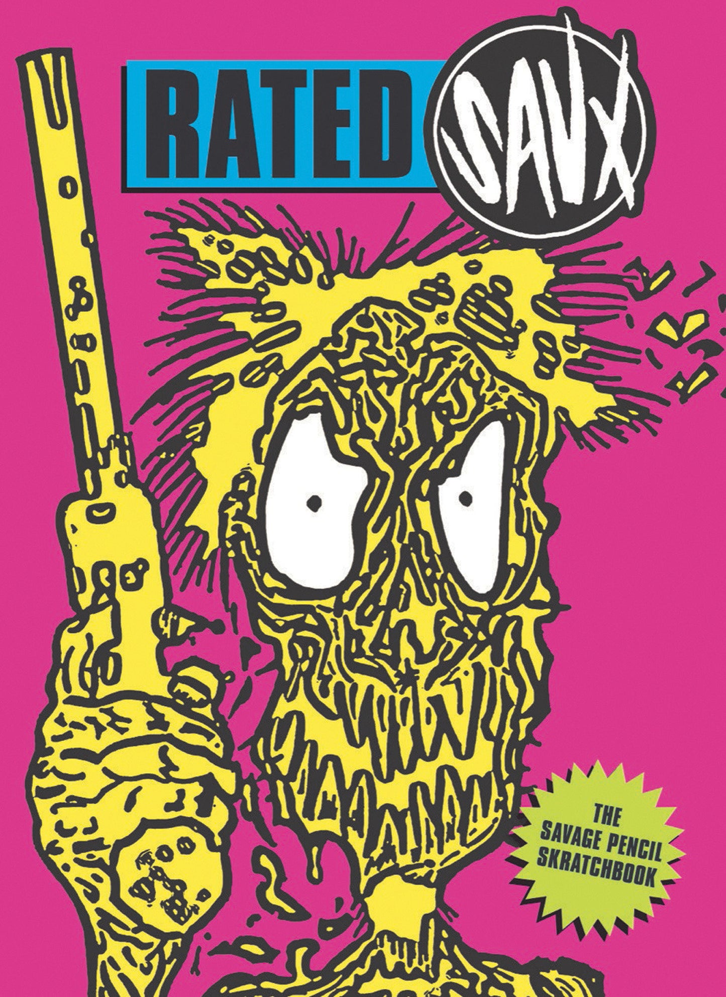 Rated Savx - The Savage Pencil Scratchbook