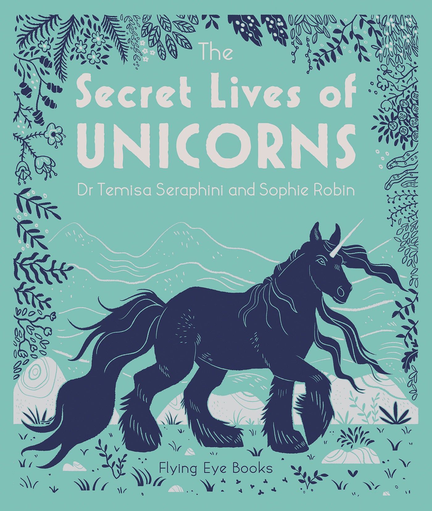 The Secret Lives of Unicorns (The Secret Lives Series) (Book:1)