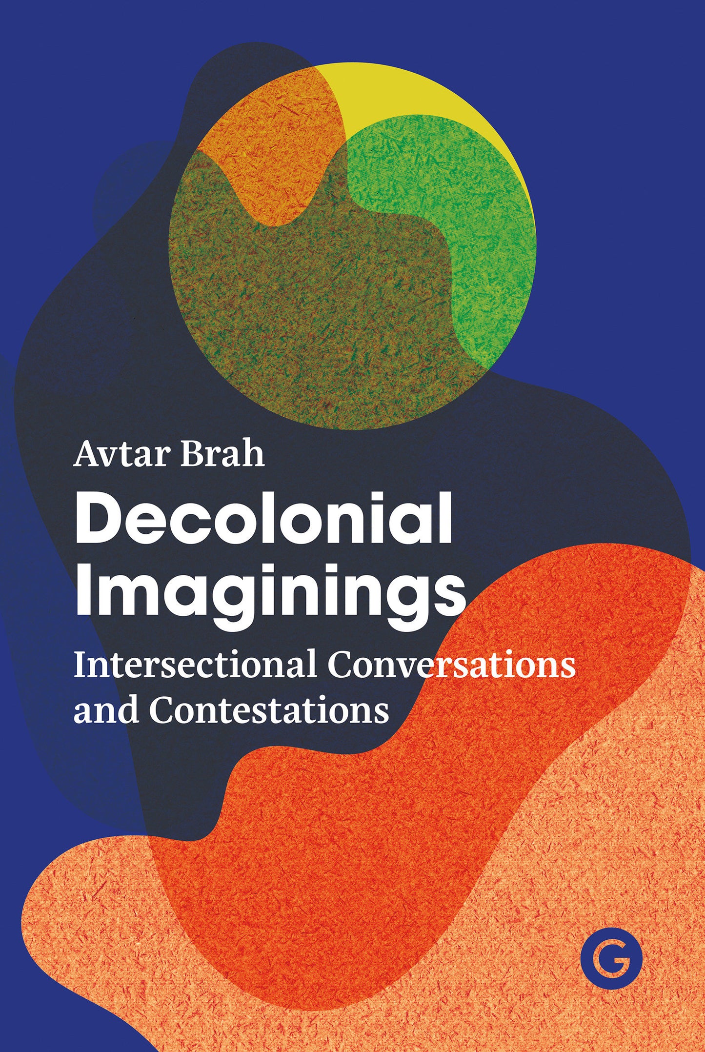 Decolonial Imaginings - Intersectional Conversations and Contestations