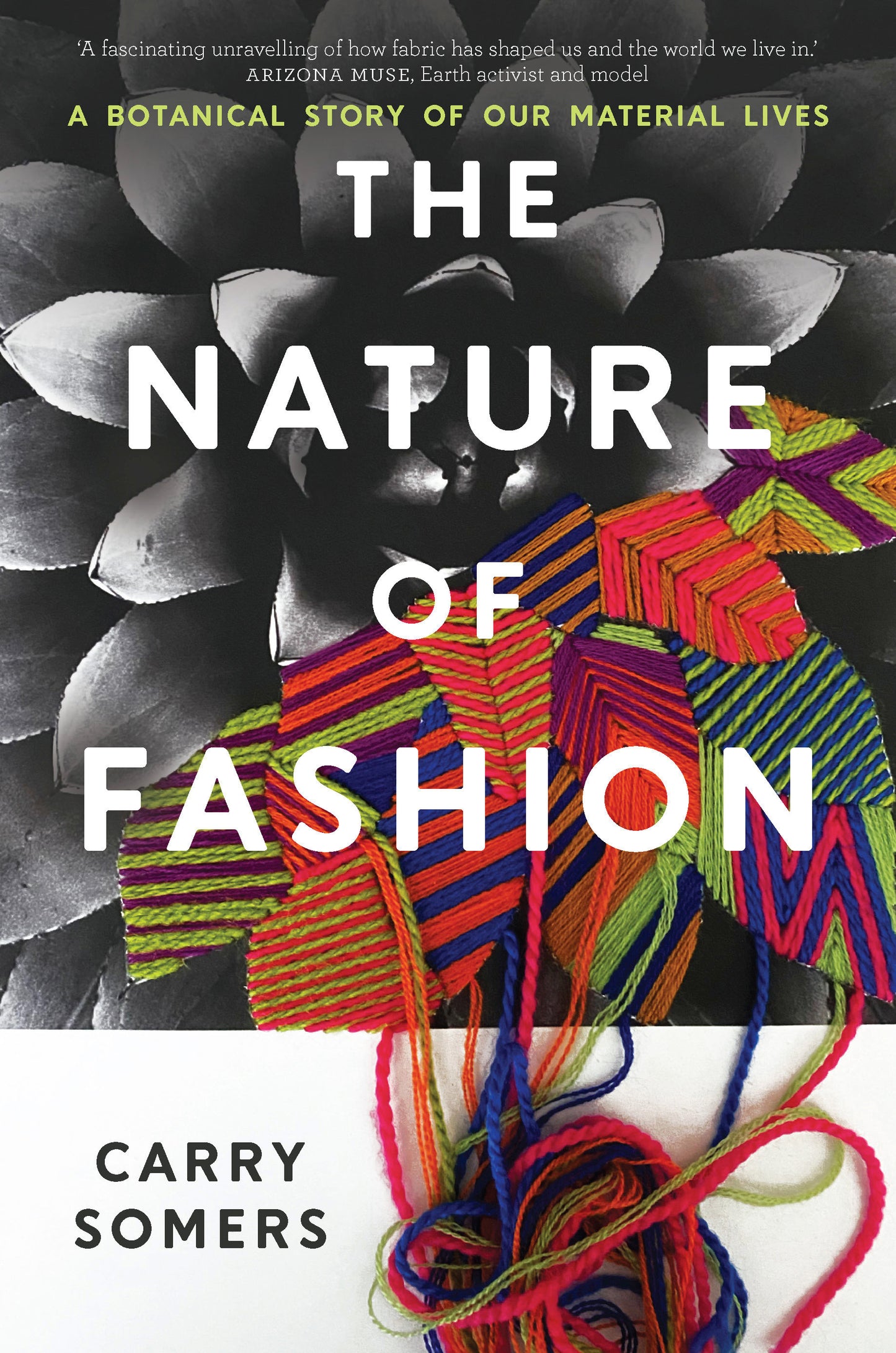 The Nature of Fashion - A Botanical Story of Our Material Lives