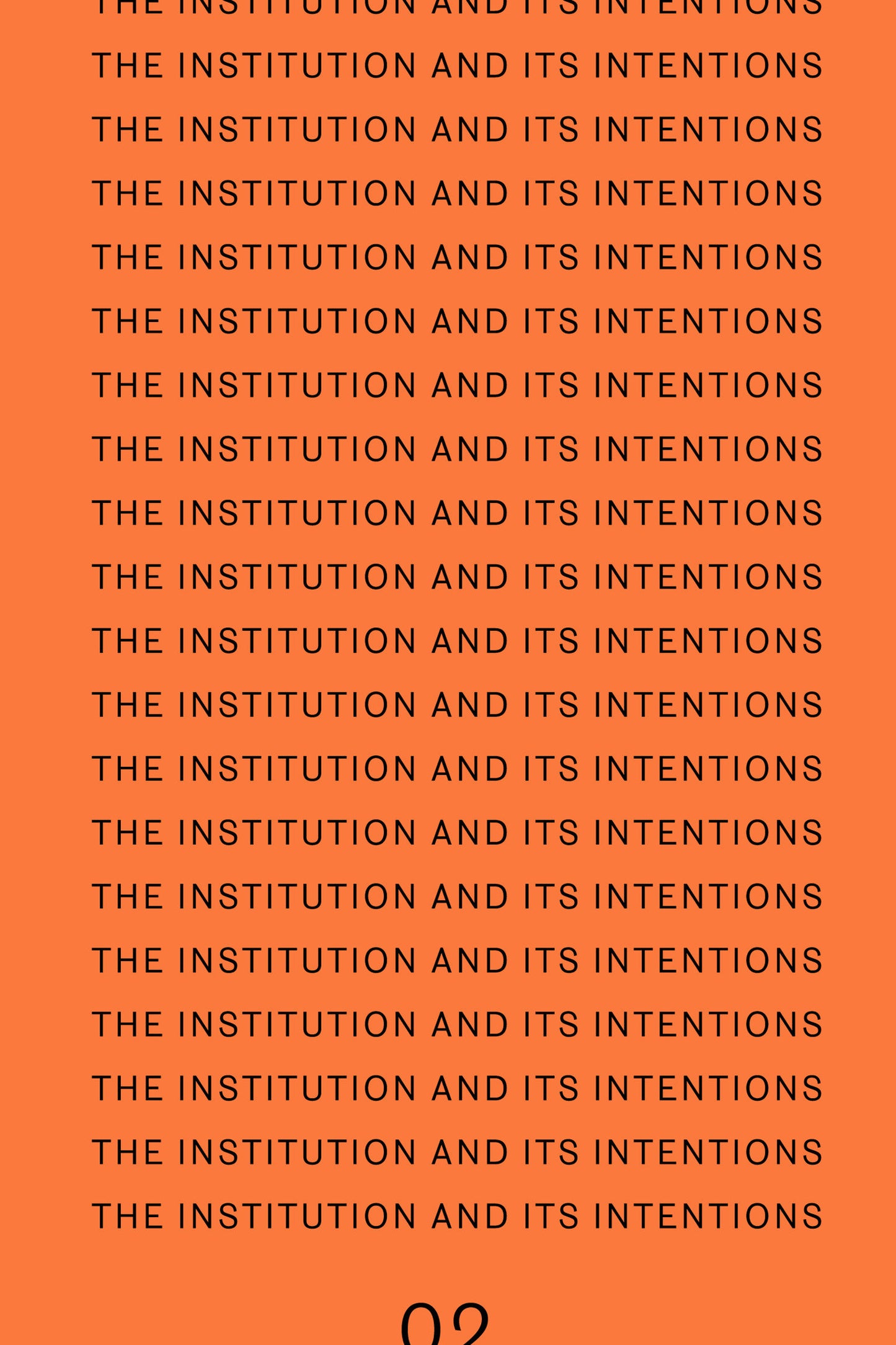 The Institution and Its Intentions (Mudam Series)