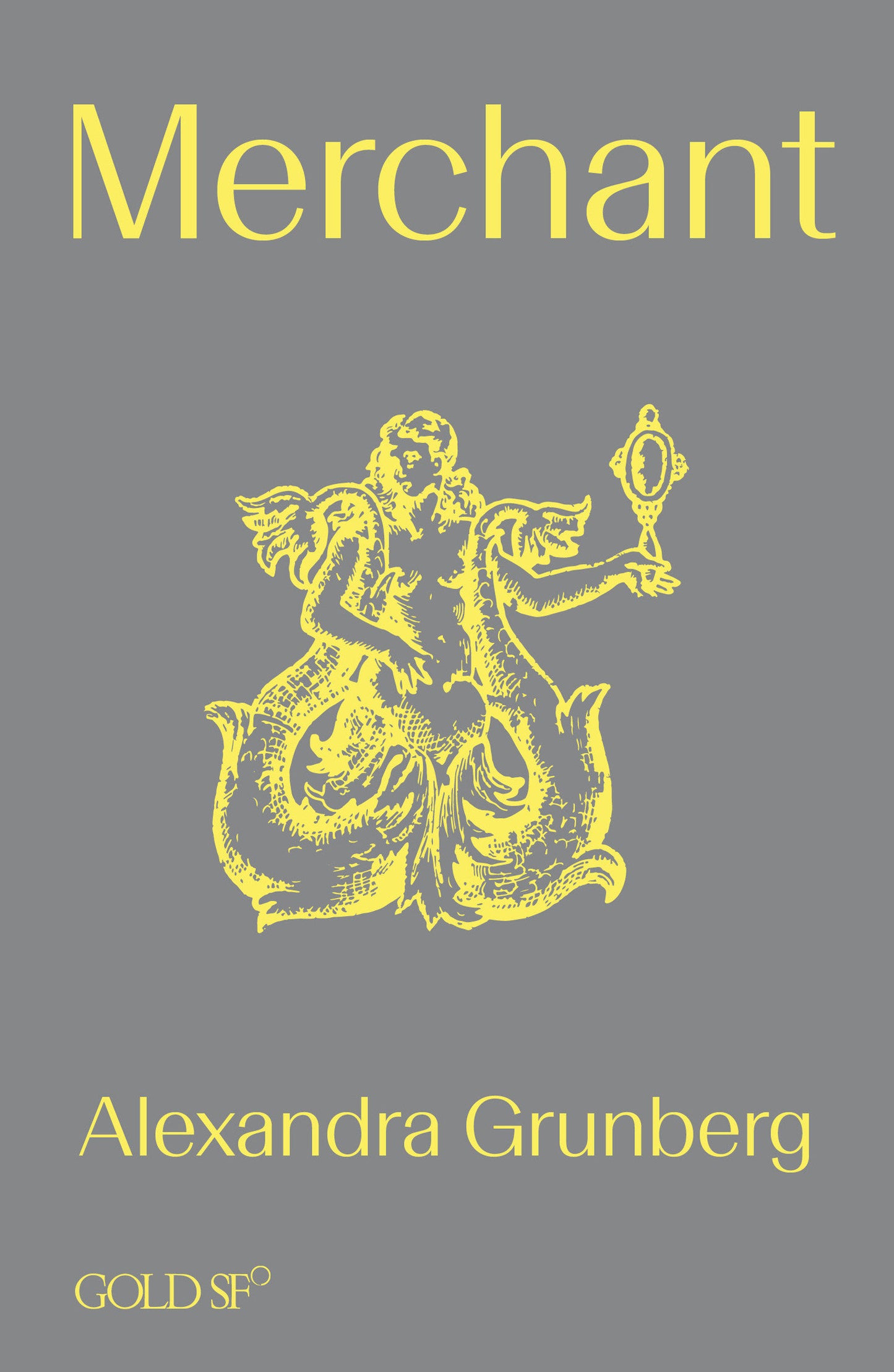 Merchant (Goldsmiths Press / Gold SF)