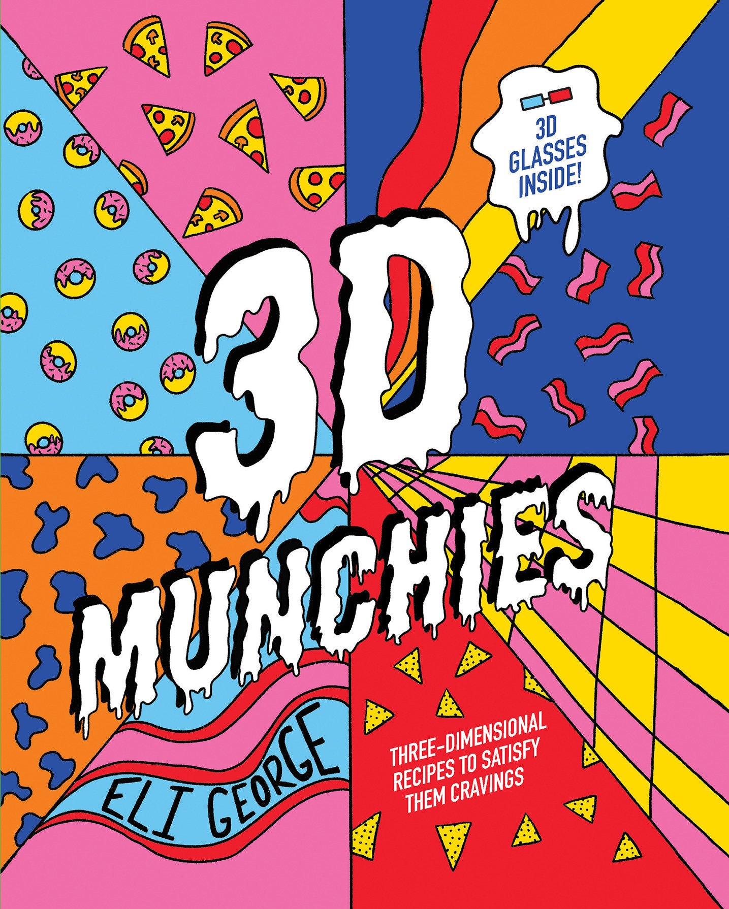 3D Munchies - Three-Dimensional Recipes to Satisfy Them Cravings