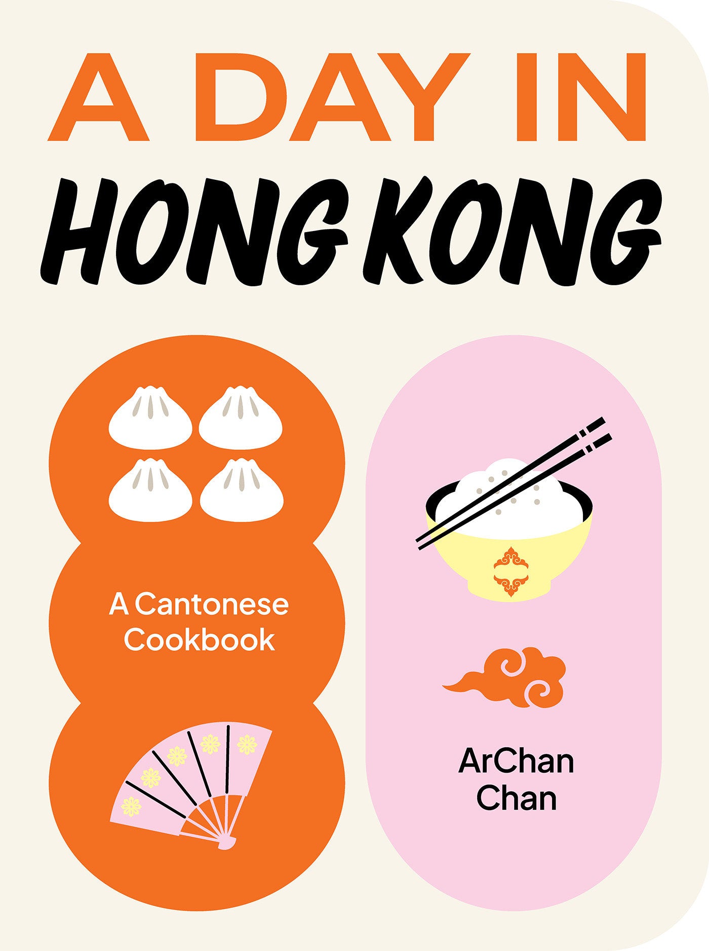 A Day in Hong Kong - A Cantonese Cookbook (DAY IN, A)