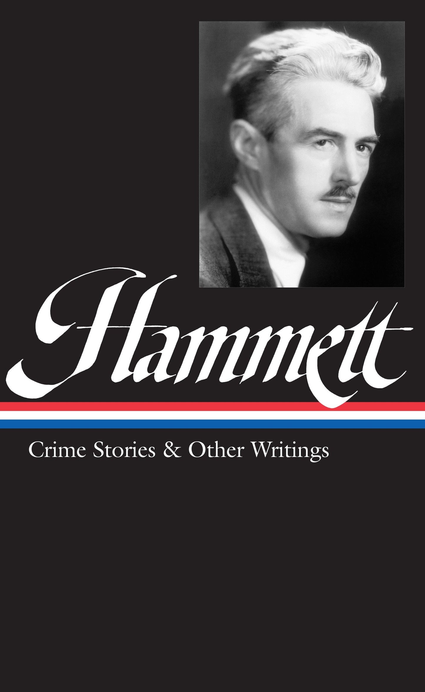 Dashiell Hammett: Crime Stories & Other Writings (LOA #125) (Library of America Dashiell Hammett Edition) (Book:2)