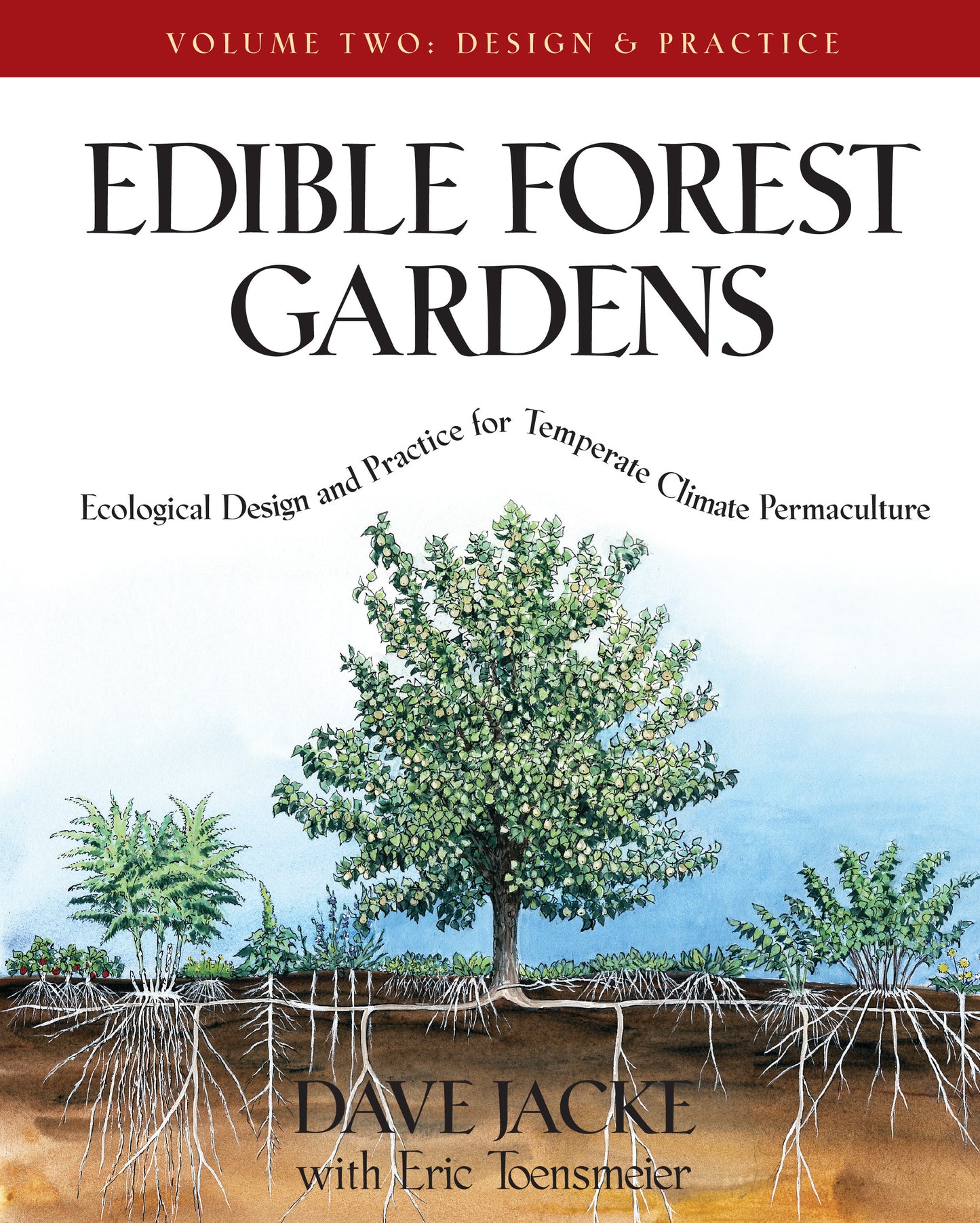 Edible Forest Gardens, Volume II - Ecological Design And Practice for Temperate-Climate Permaculture