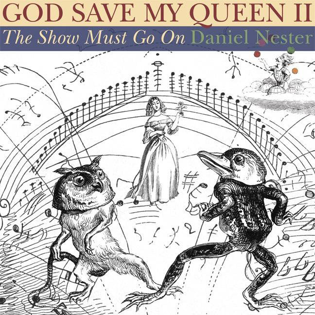 God Save My Queen II - The Show Must Go On