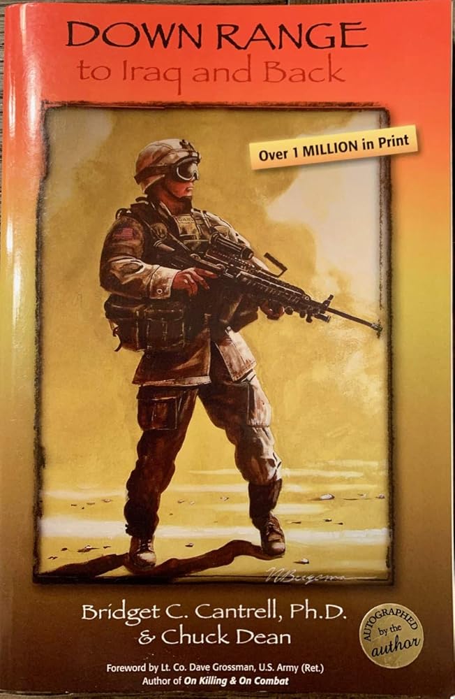 Down Range: To Iraq and Back by Bridget C. Cantrell, Chuck Dean