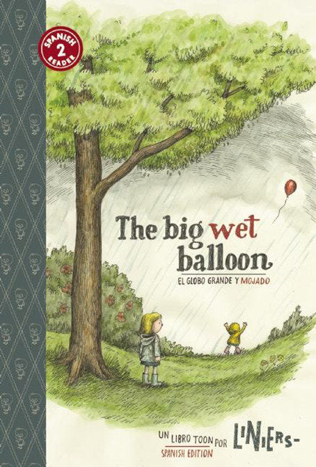 The Big Wet Balloon/El globo grande y mojado - Toon Books Level 2
