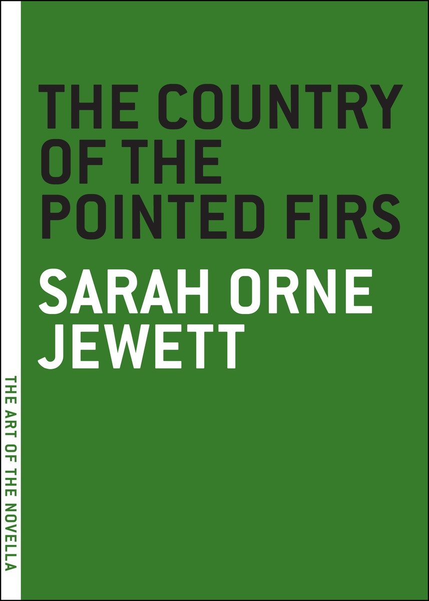 The Country of the Pointed Firs (The Art of the Novella)