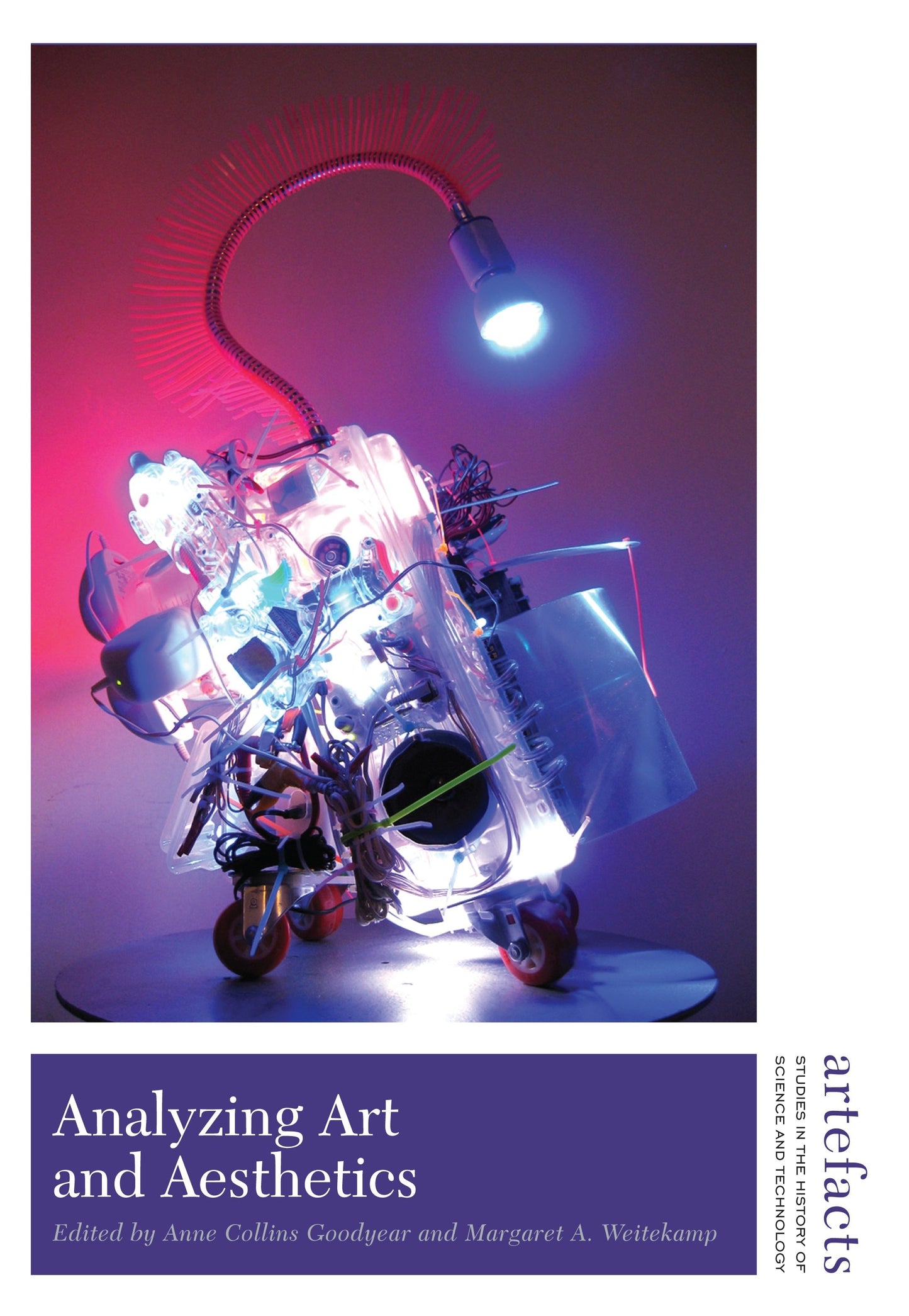 Analyzing Art and Aesthetics (Artefacts: Studies in the History of Science and Technology) (Book:9)