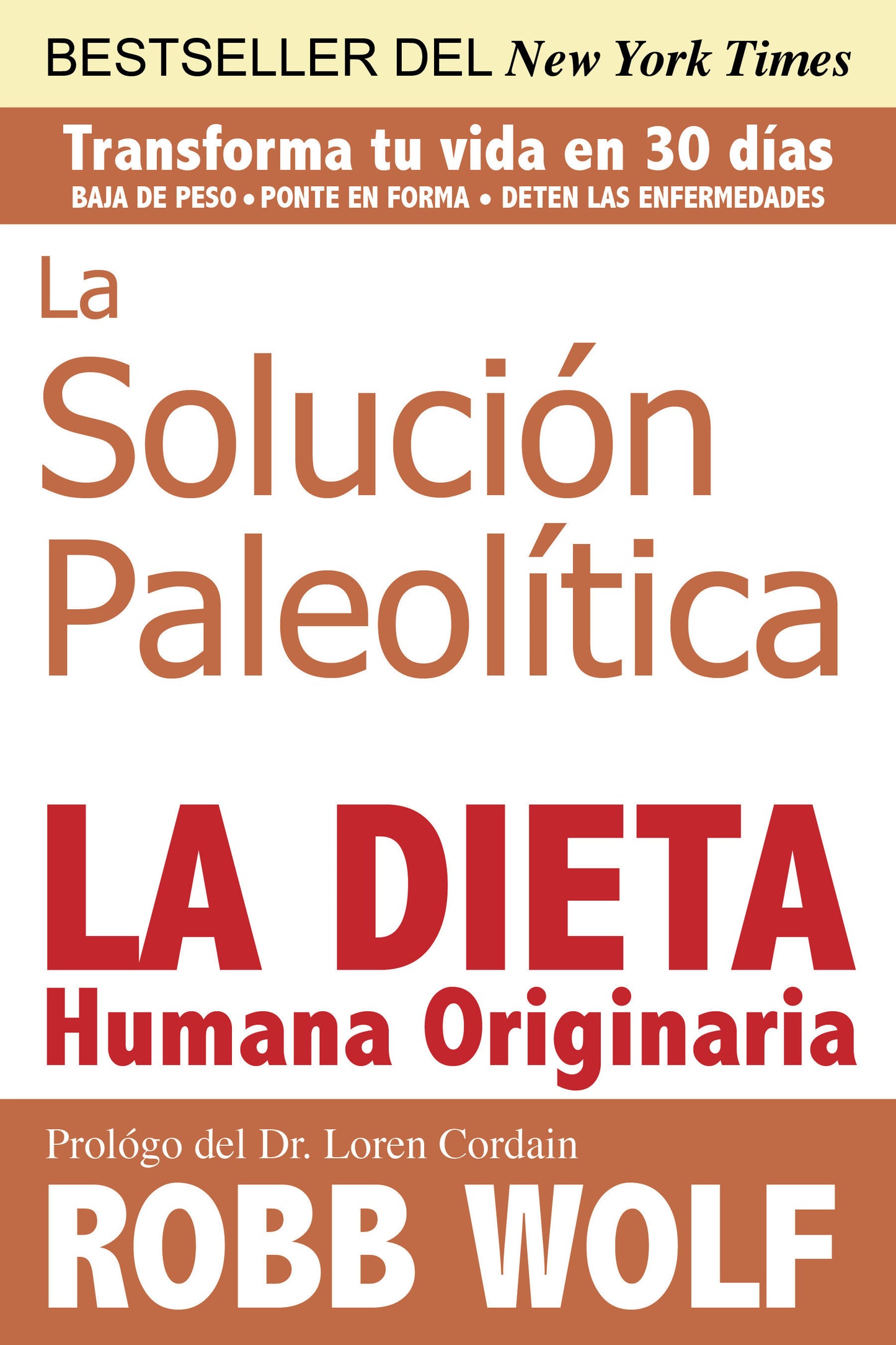 Solucion Paleolitica - La Dieta Humana Originaria / The Original Human Diet (Spanish Edition)