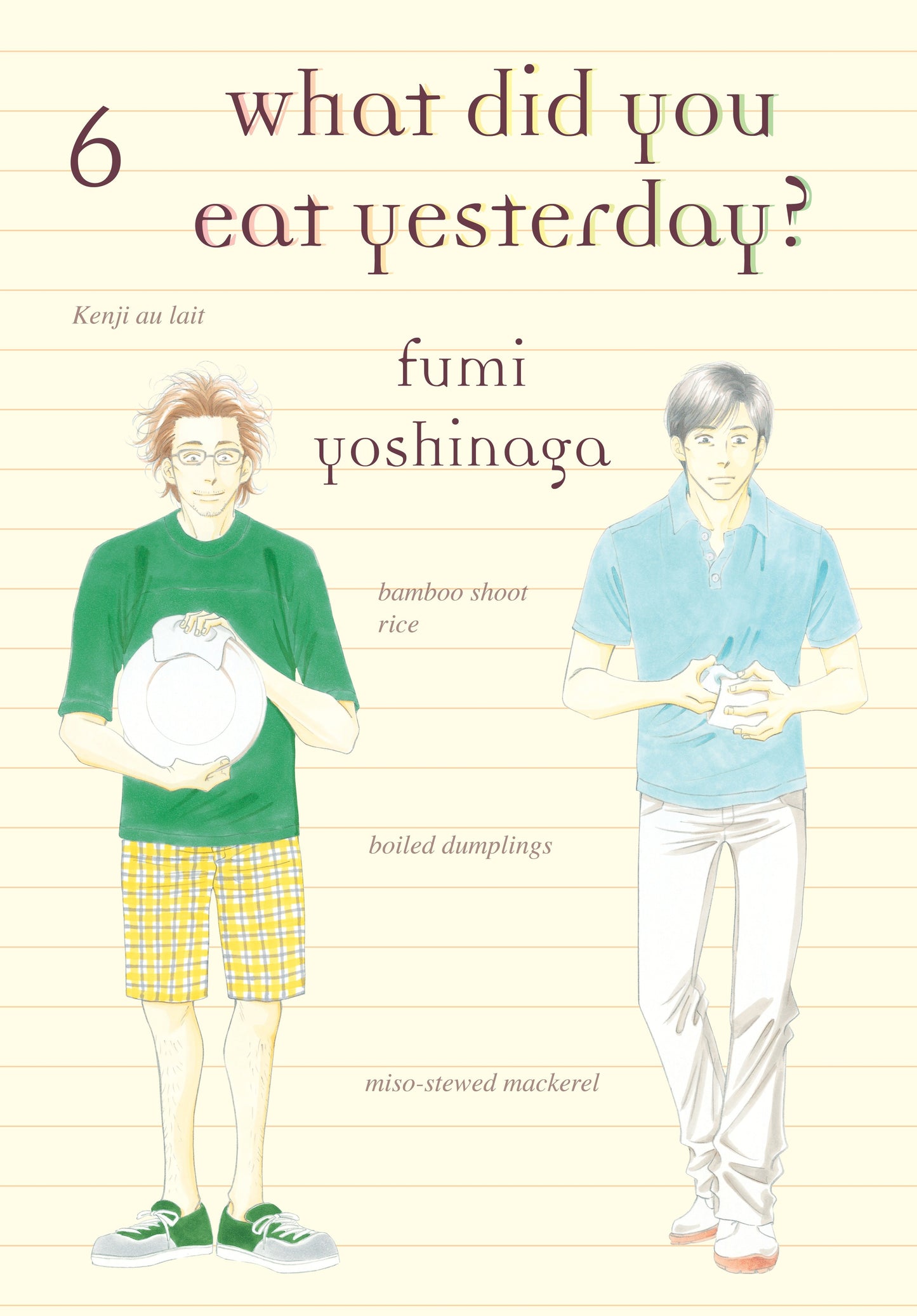 What Did You Eat Yesterday? 6 (What Did You Eat) (Book:6)