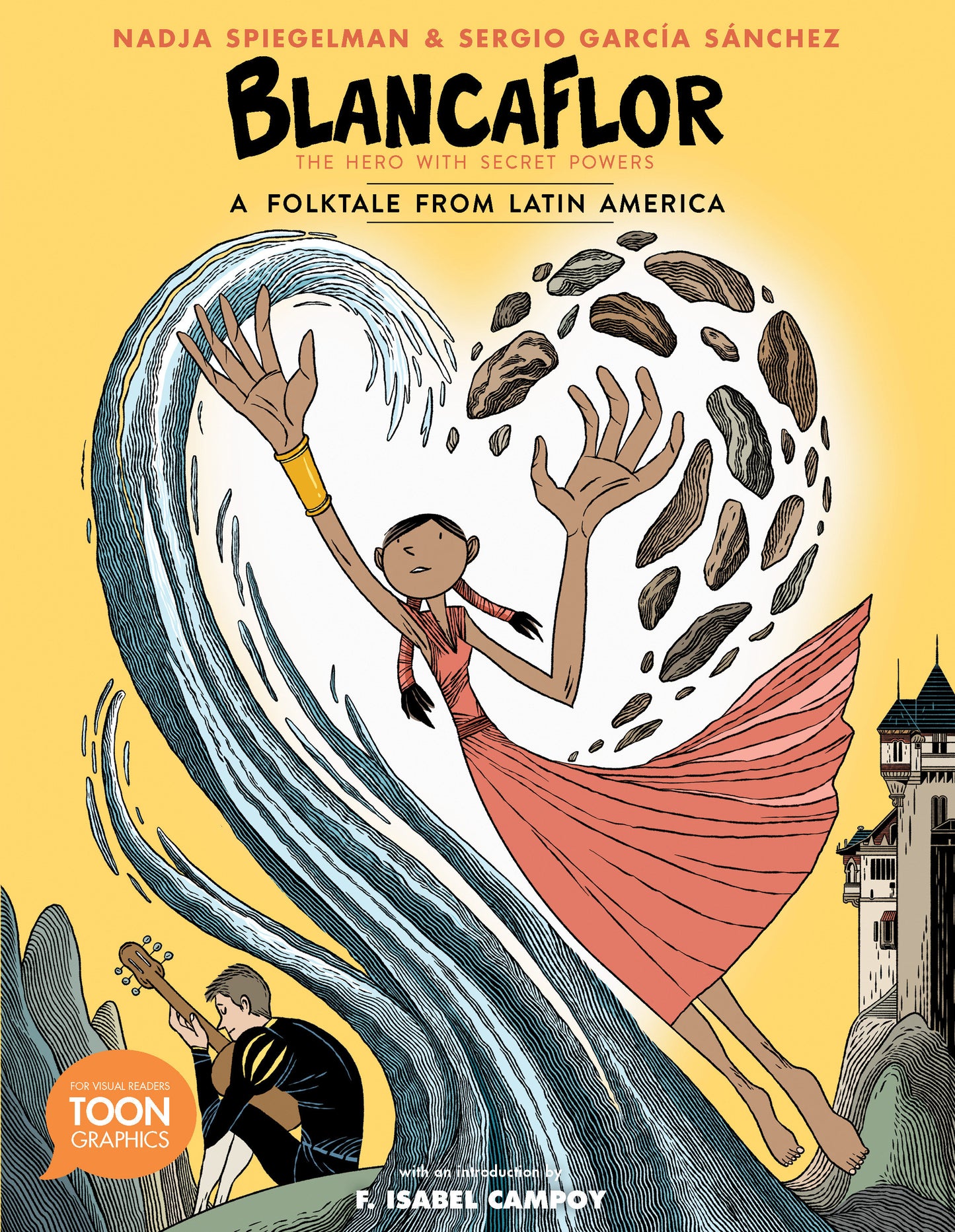 Blancaflor, The Hero with Secret Powers: A Folktale from Latin America (TOON Latin American Folktales)