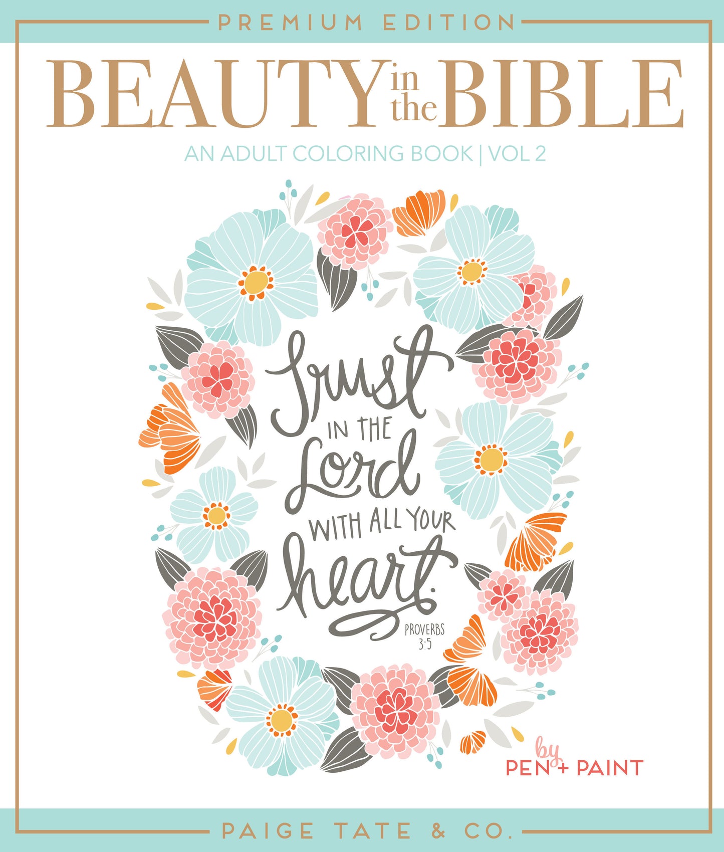 Beauty in the Bible - Adult Coloring Book Volume 2, Premium Edition