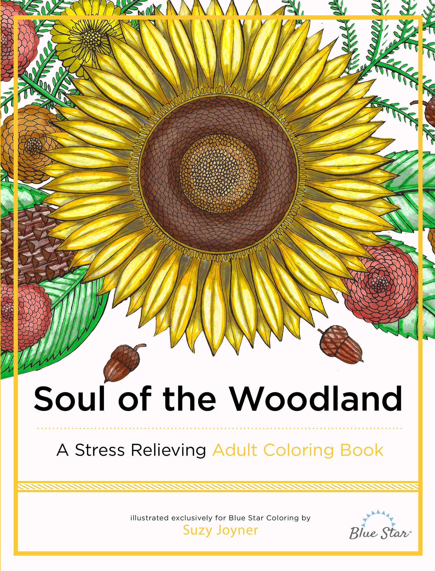 Soul of the Woodland - A Stress Relieving Adult Coloring Book