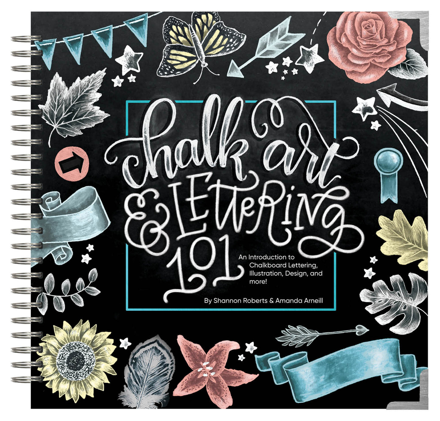 Chalk Art and Lettering 101 - An Introduction to Chalkboard Lettering, Illustration, Design, and More - Ebook
