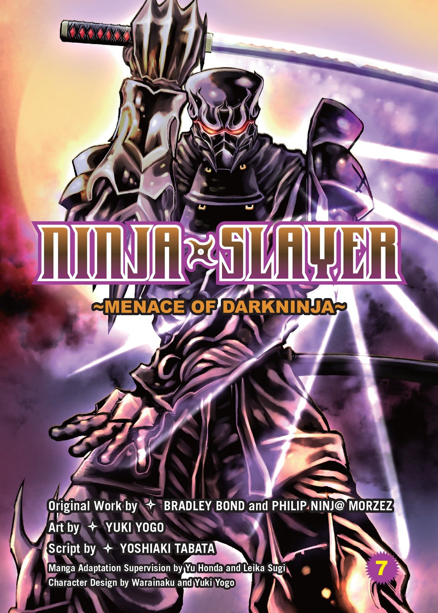 Ninja Slayer, Part 7 - Menace of Darkninja (Ninja Slayer) (Book:7)