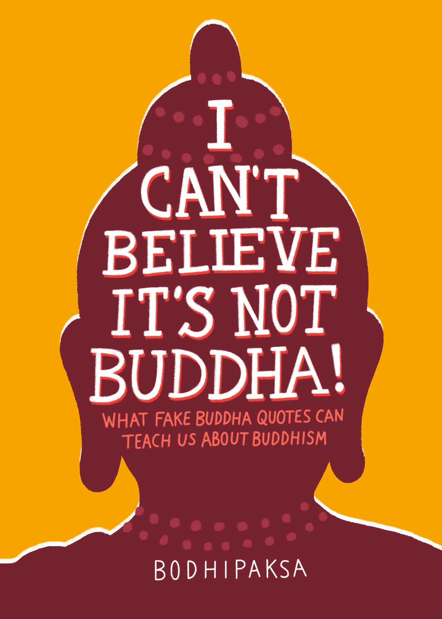 I Can't Believe It's Not Buddha! - What Fake Buddha Quotes Can Teach Us About Buddhism