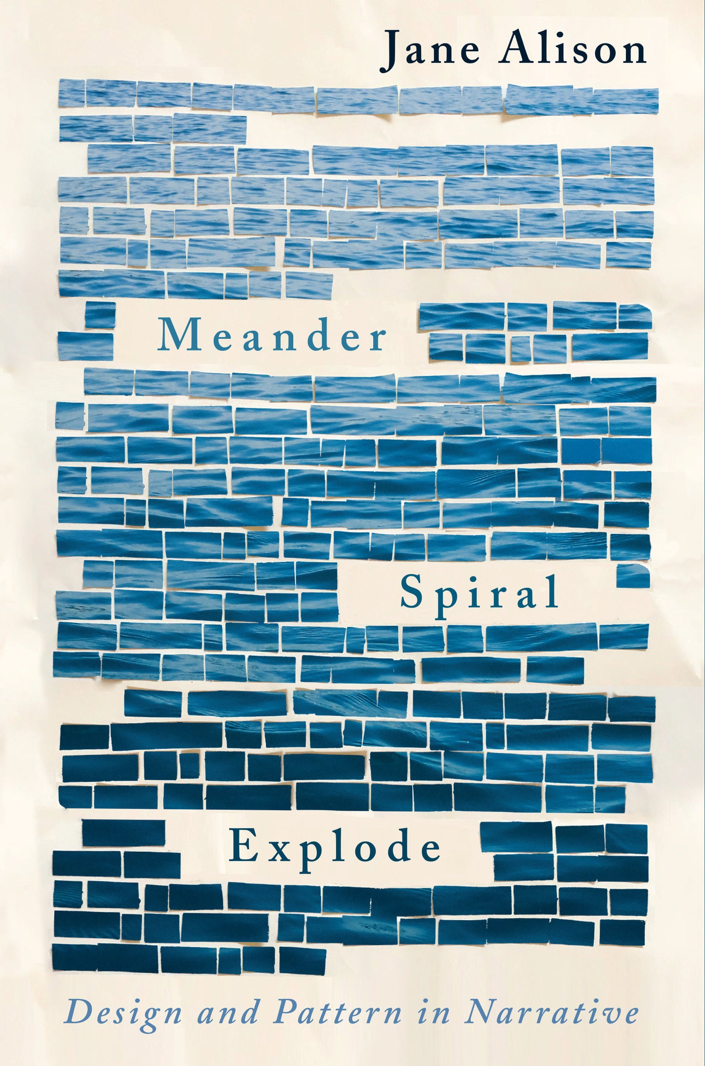 Meander, Spiral, Explode - Design and Pattern in Narrative
