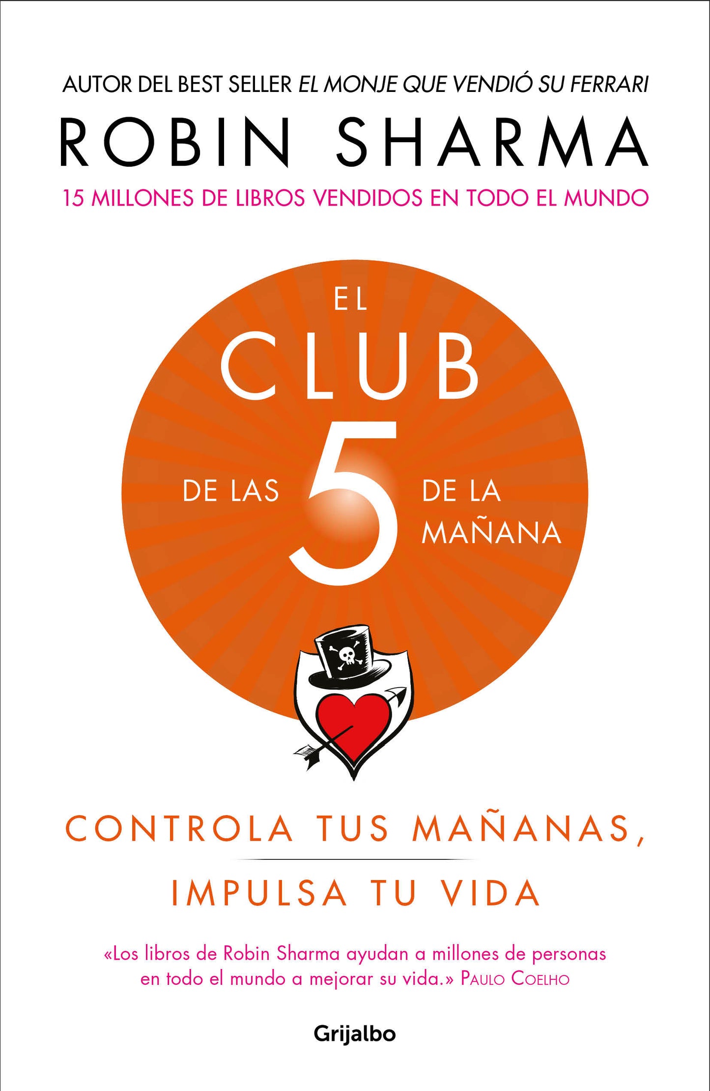 El Club de las 5 de la ma�ana: Controla tus ma�anas, impulsa tu vida / The 5 AM Club: Own Your Morning. Elevate Your Life.