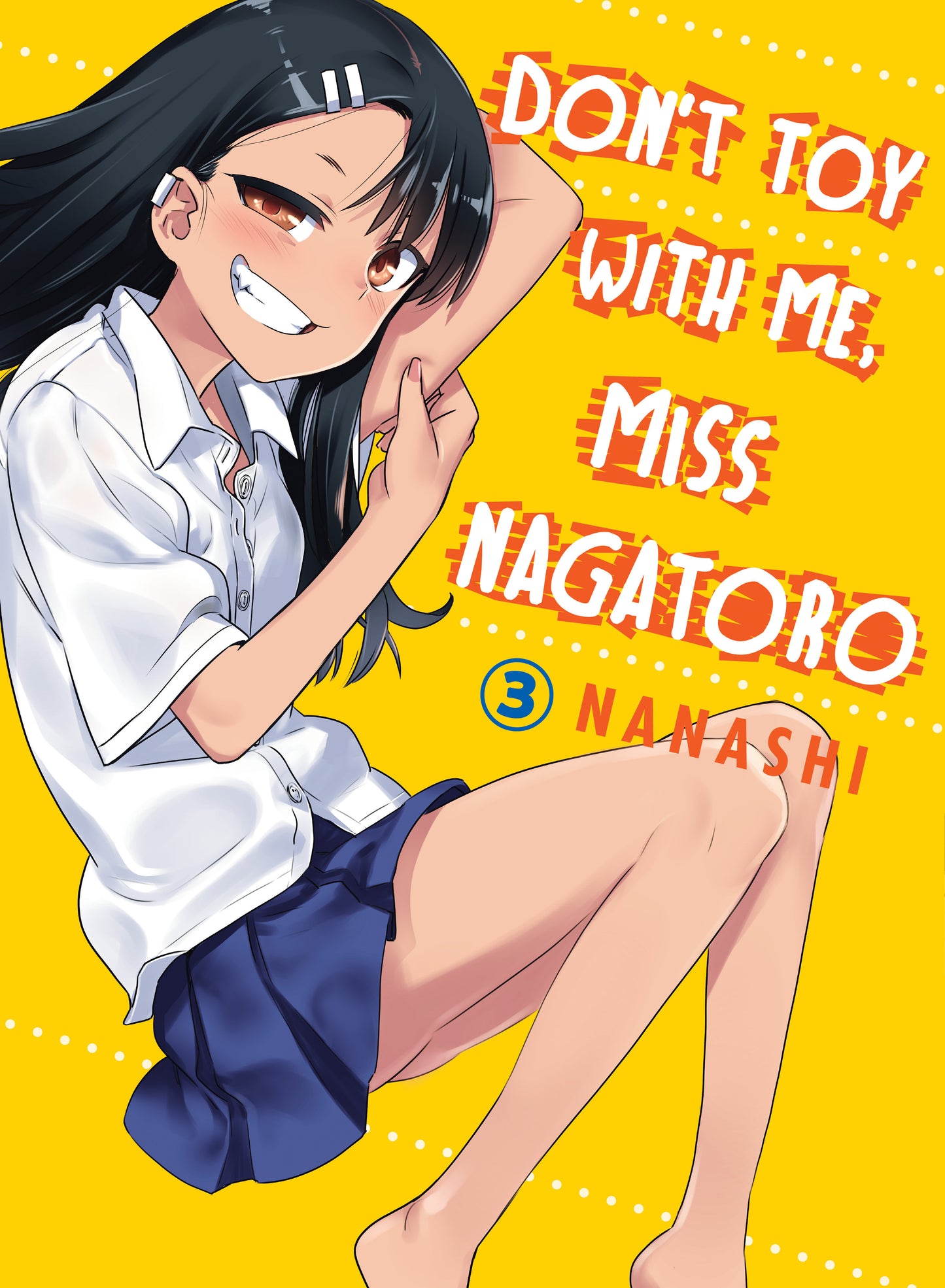 Don't Toy With Me, Miss Nagatoro 3 (Don't Toy with Me, Miss Nagatoro) (Book:3)