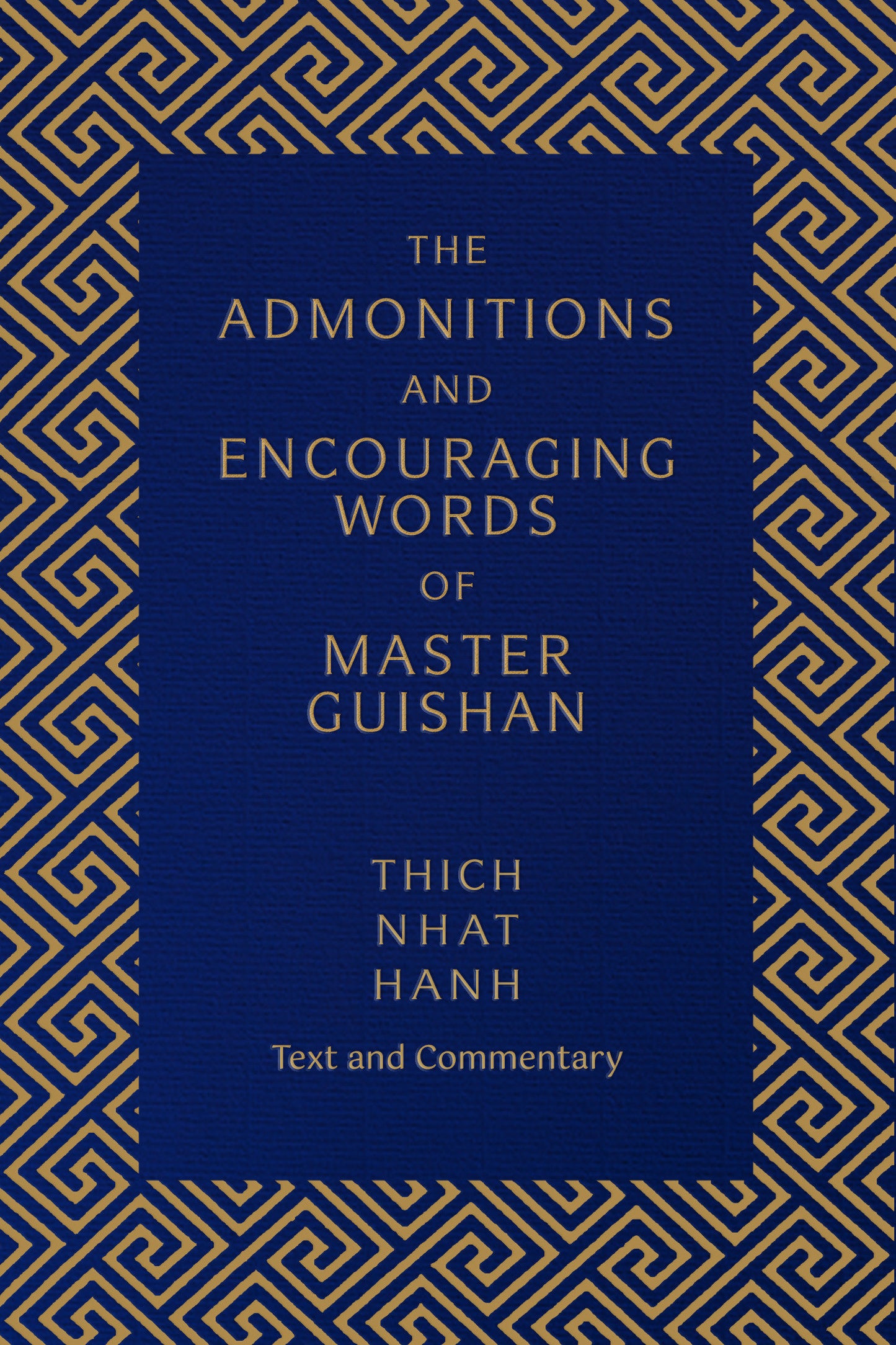 The Admonitions and Encouraging Words of Master Guishan - Text and Commentary