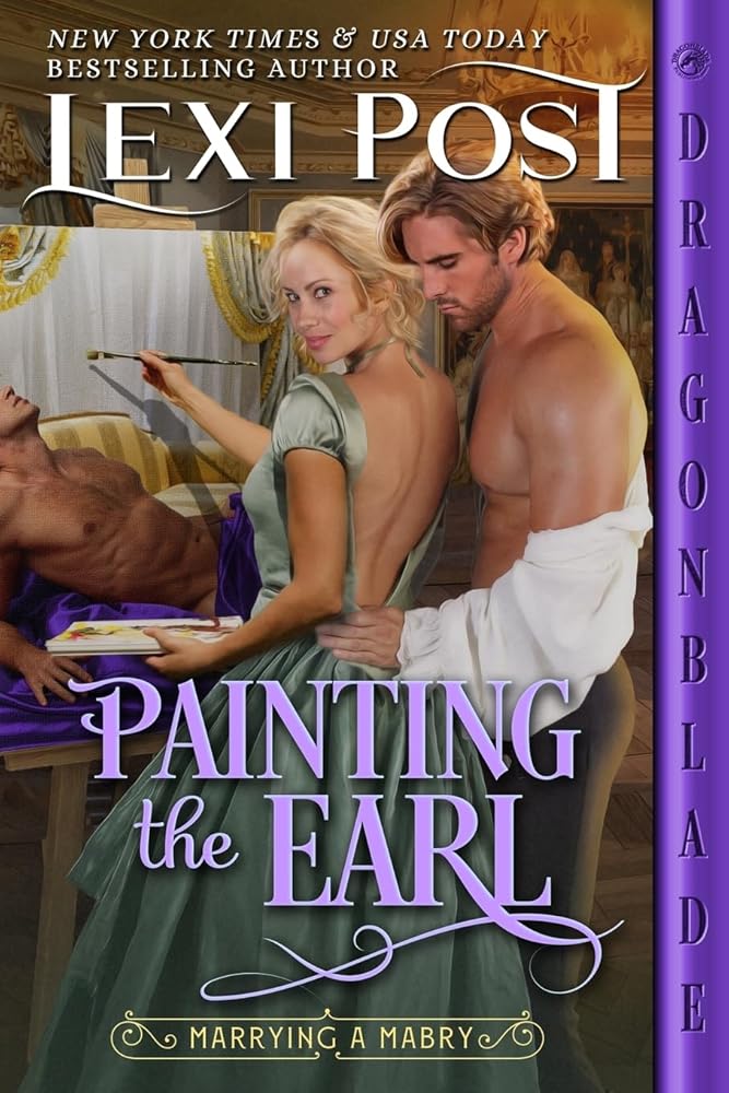 Painting the Earl (Marrying a Mabry) by Lexi Post