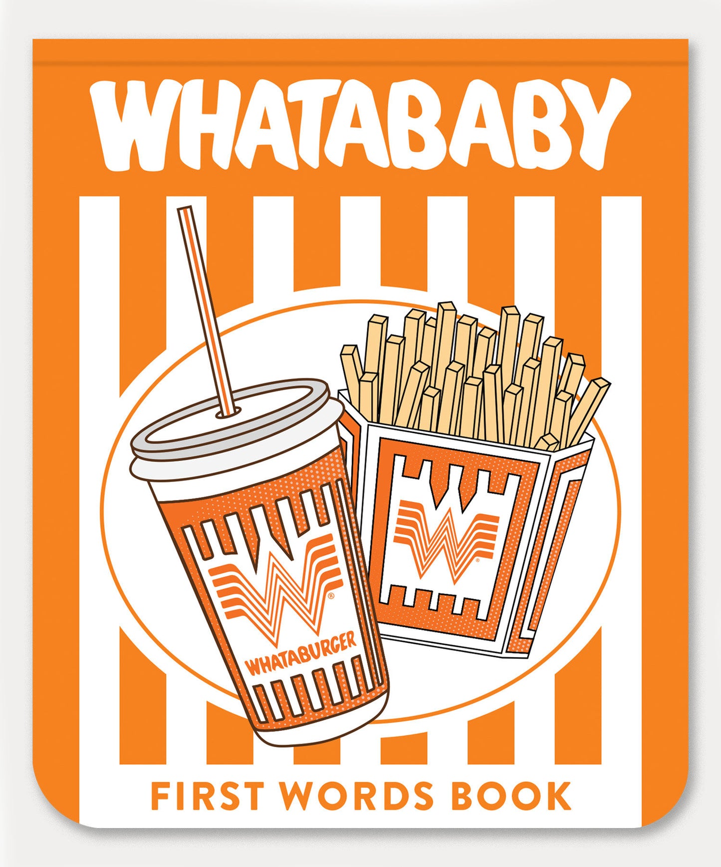 Whatababy - A Board Book of Whataburger First Words (Whataburger Activity Series) (Book:4)