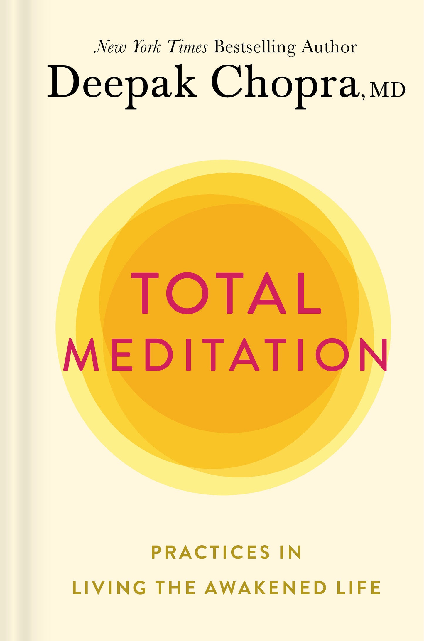 Total Meditation - Practices in Living the Awakened Life