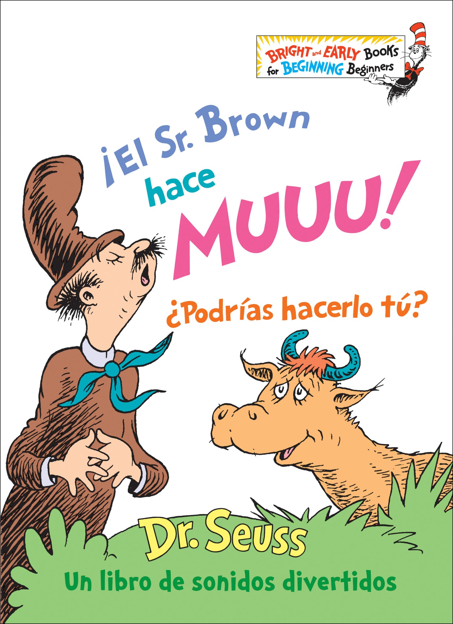 �El Sr. Brown hace Muuu! �Podr�as hacerlo t�? (Mr. Brown Can Moo! Can You? Spanish Edition), Mr. Brown Can Moo! Can You? - Un libro de sonidos divertidos, A Book of Wonderful Noises (Bright & Early Books)