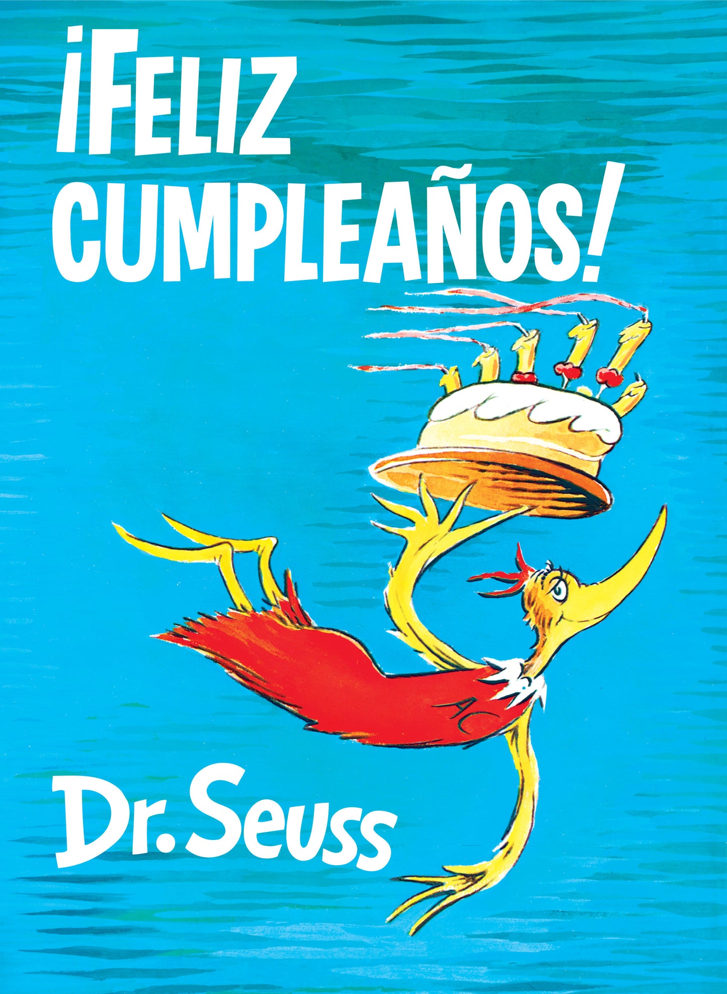 �Feliz cumplea�os! (Happy Birthday to You! Spanish Edition), Happy Birthday to You! (Classic Seuss)
