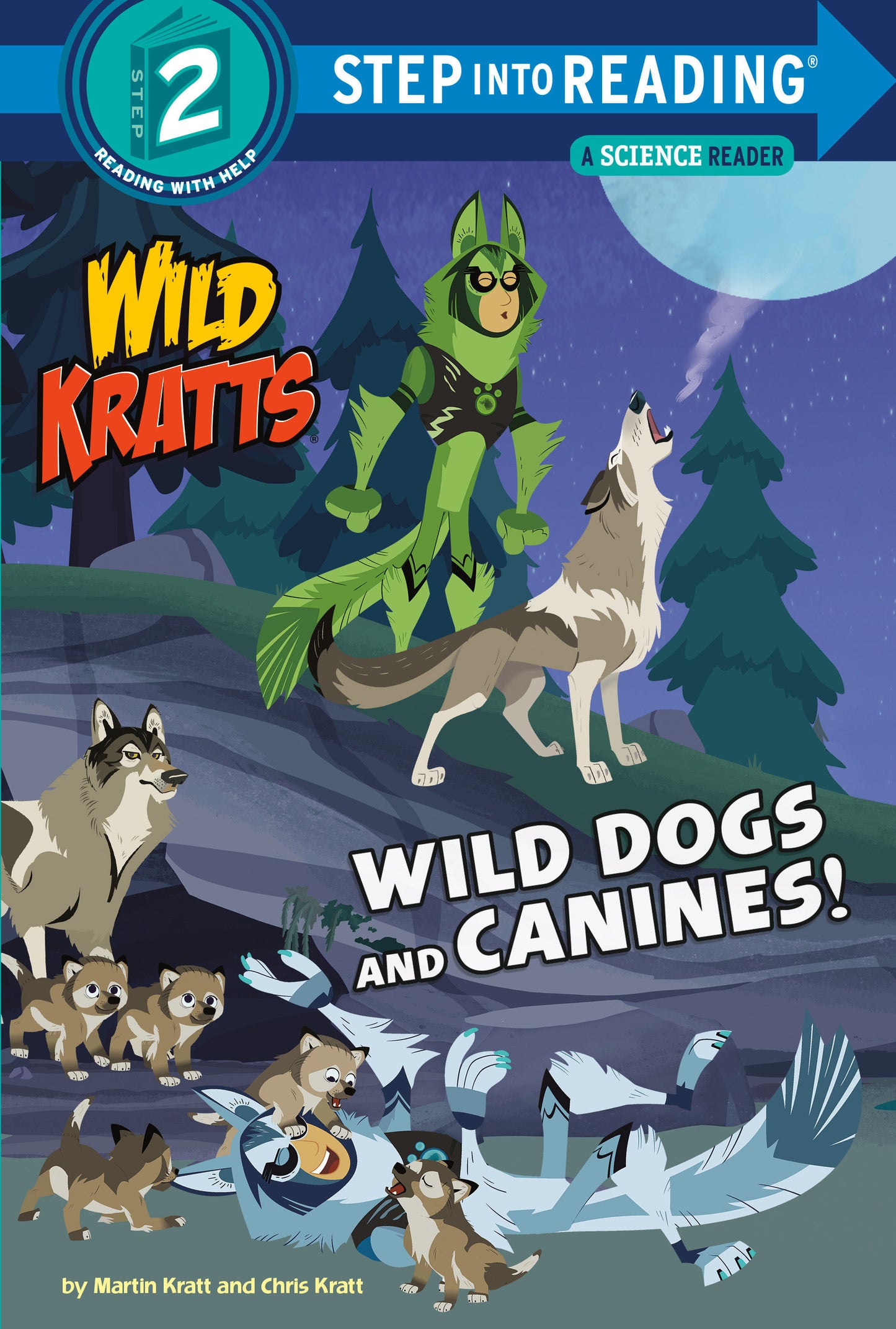 Wild Dogs and Canines! (Wild Kratts) (Step into Reading)